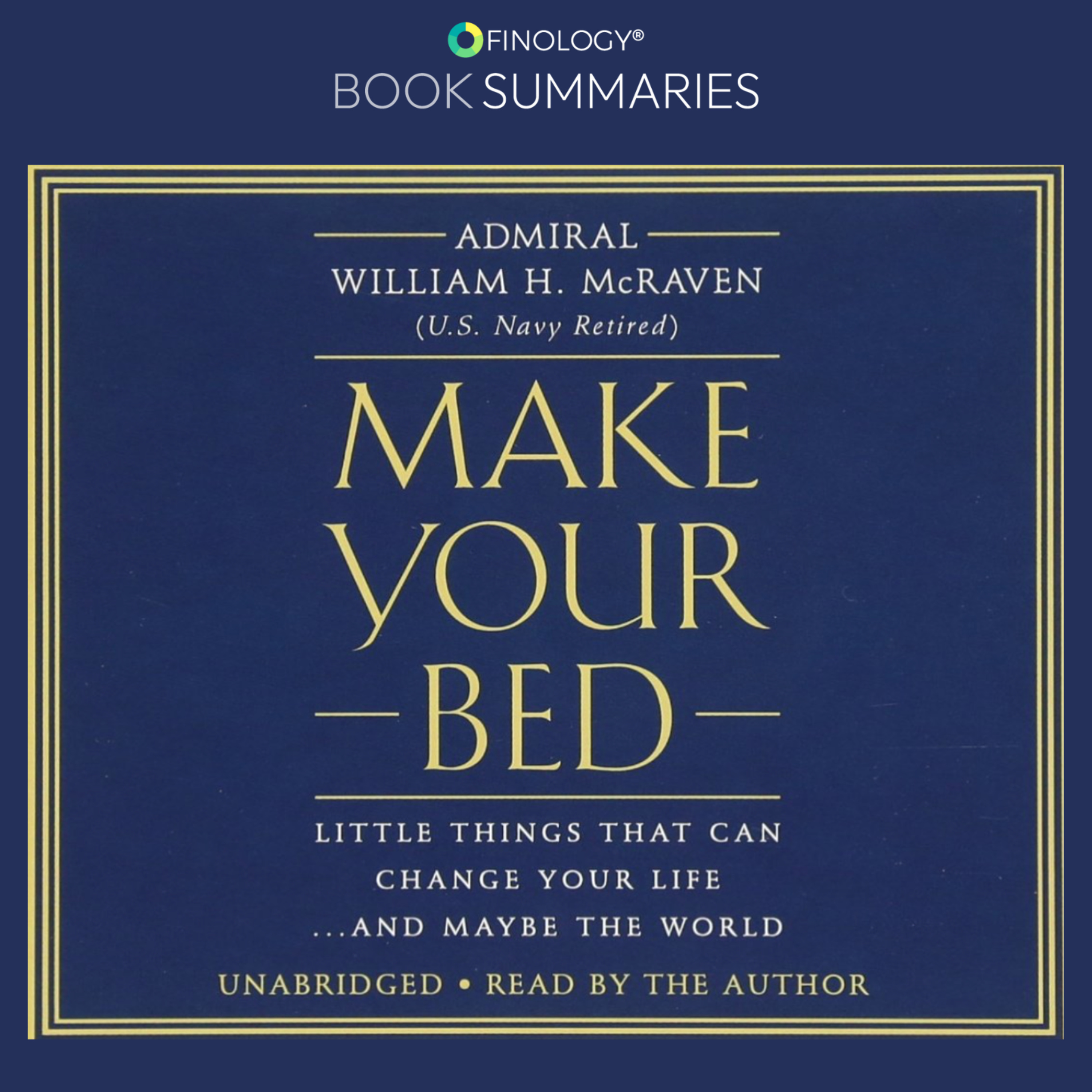 Make Your Bed by Admiral William H. McRaven (Book Summary) episode artwork