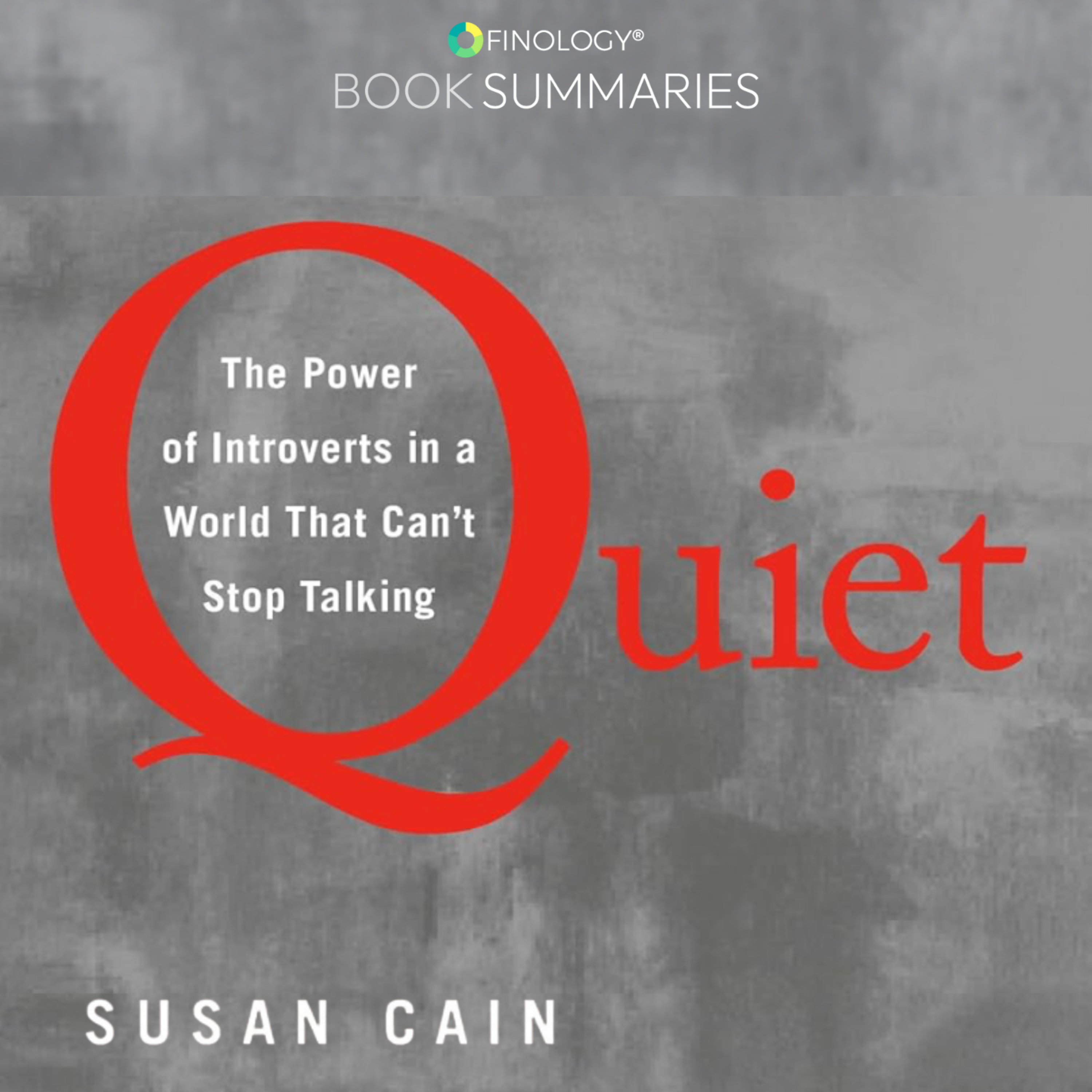 Quiet: The Power of Introverts in a World That Can't Stop Talking by Susan Cian (Book Summary) episode artwork