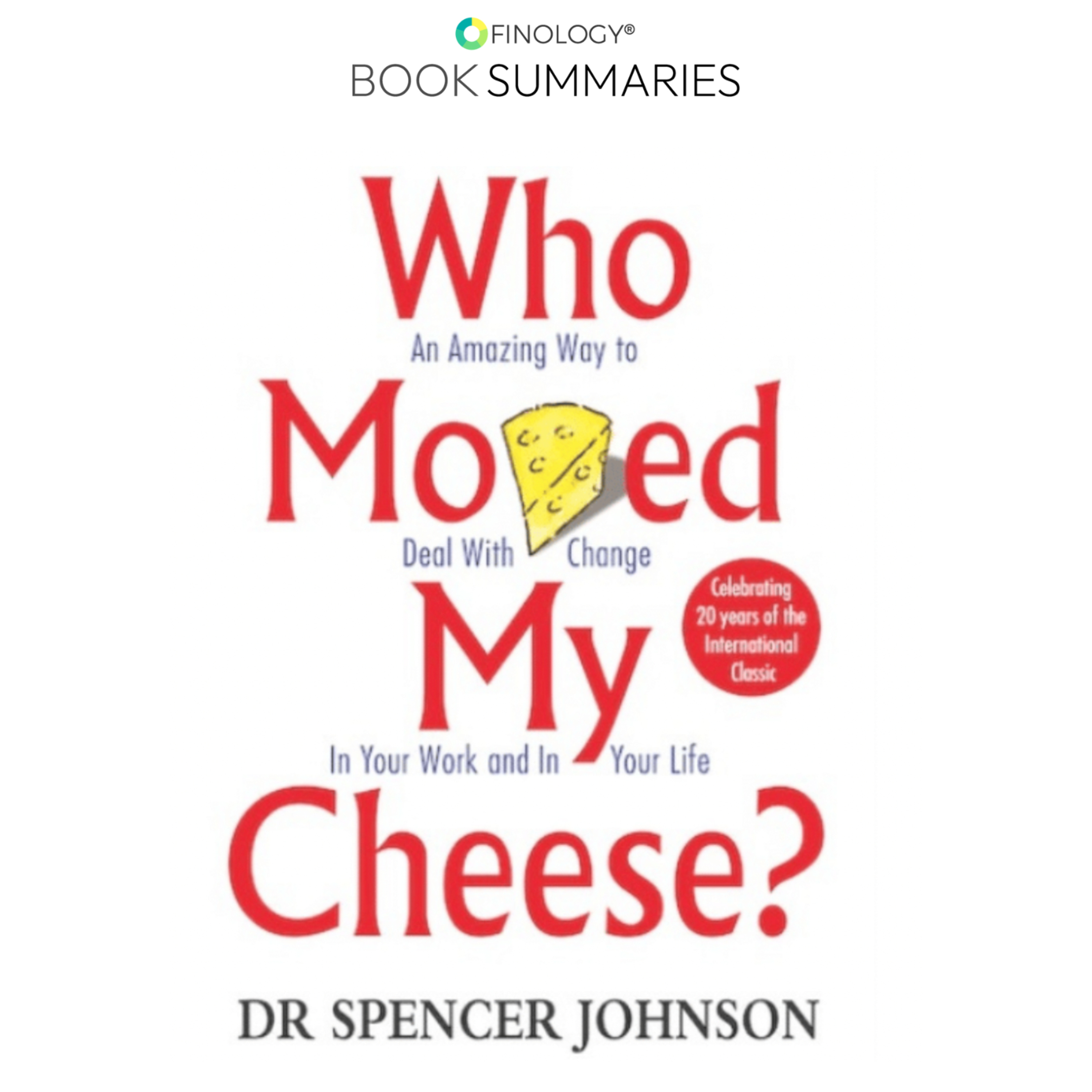 Who Moved My Cheese? by Spencer Johnson episode artwork