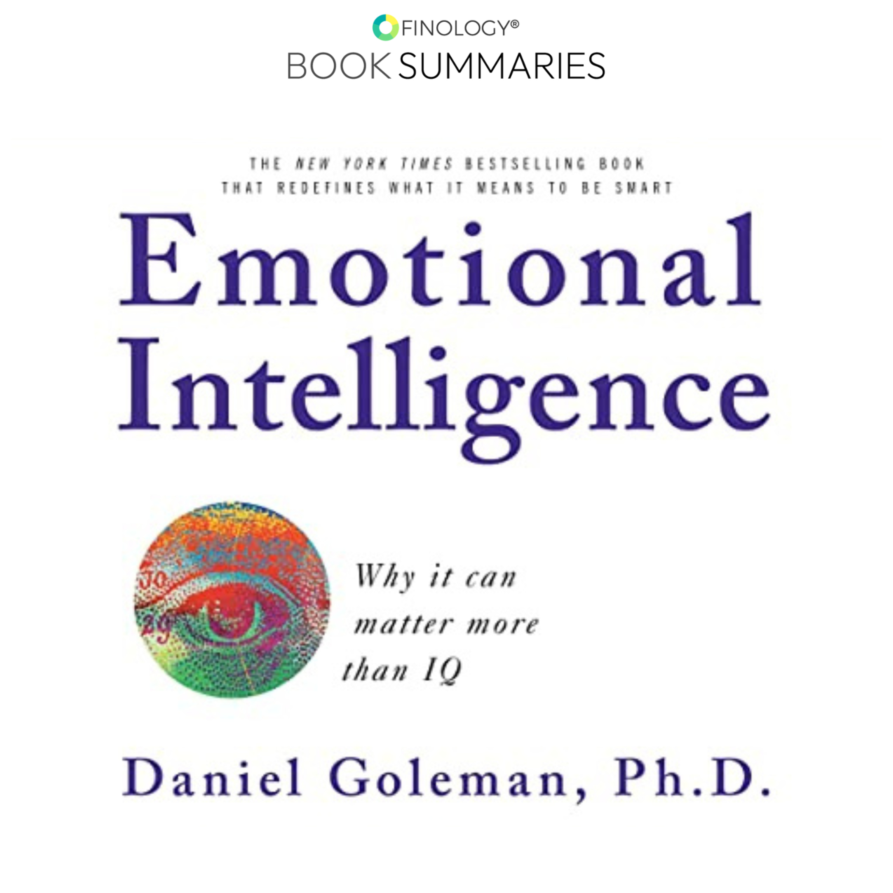 Emotional Intelligence by Daniel Goleman (Book Summary)
