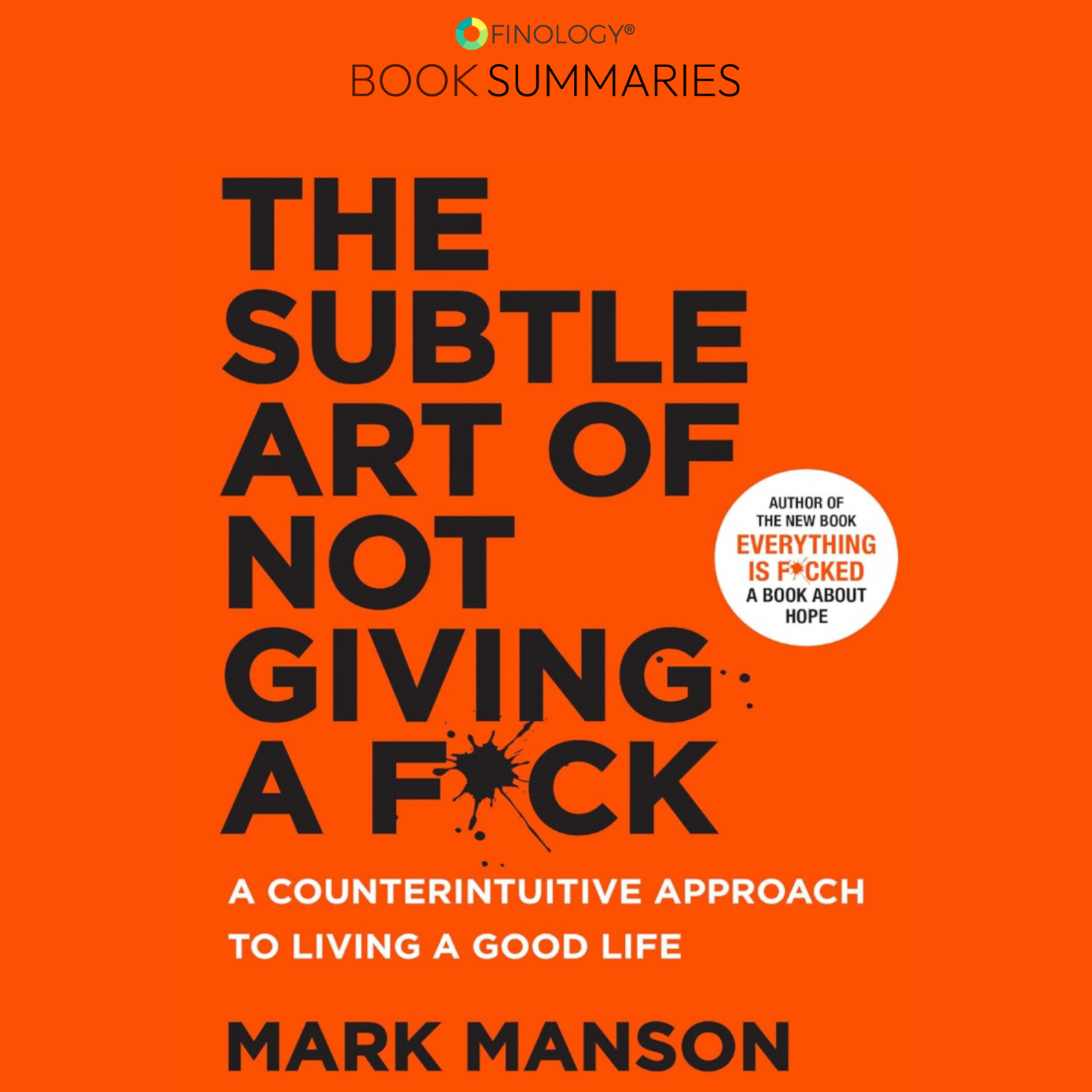 The Subtle Art of Not Giving a F*ck by Mark Manson (Book Summary) episode artwork