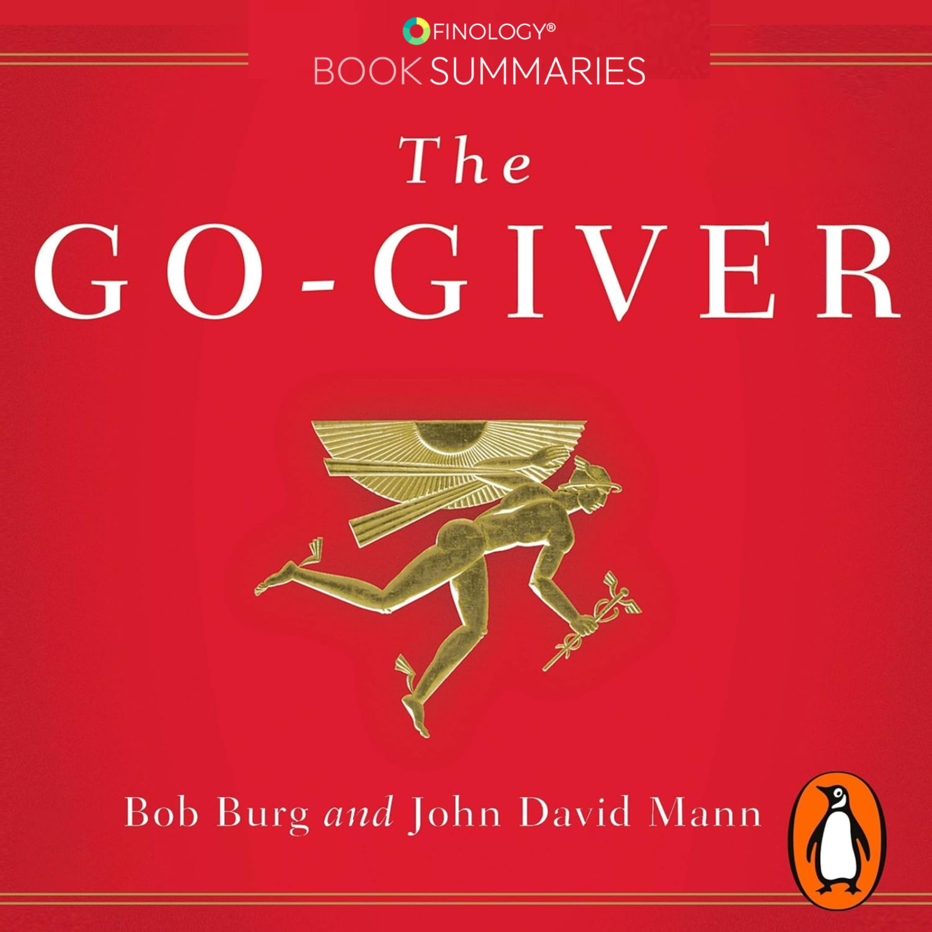 The Go-Giver by Bob Burg & John David Mann (Book Summary) episode artwork