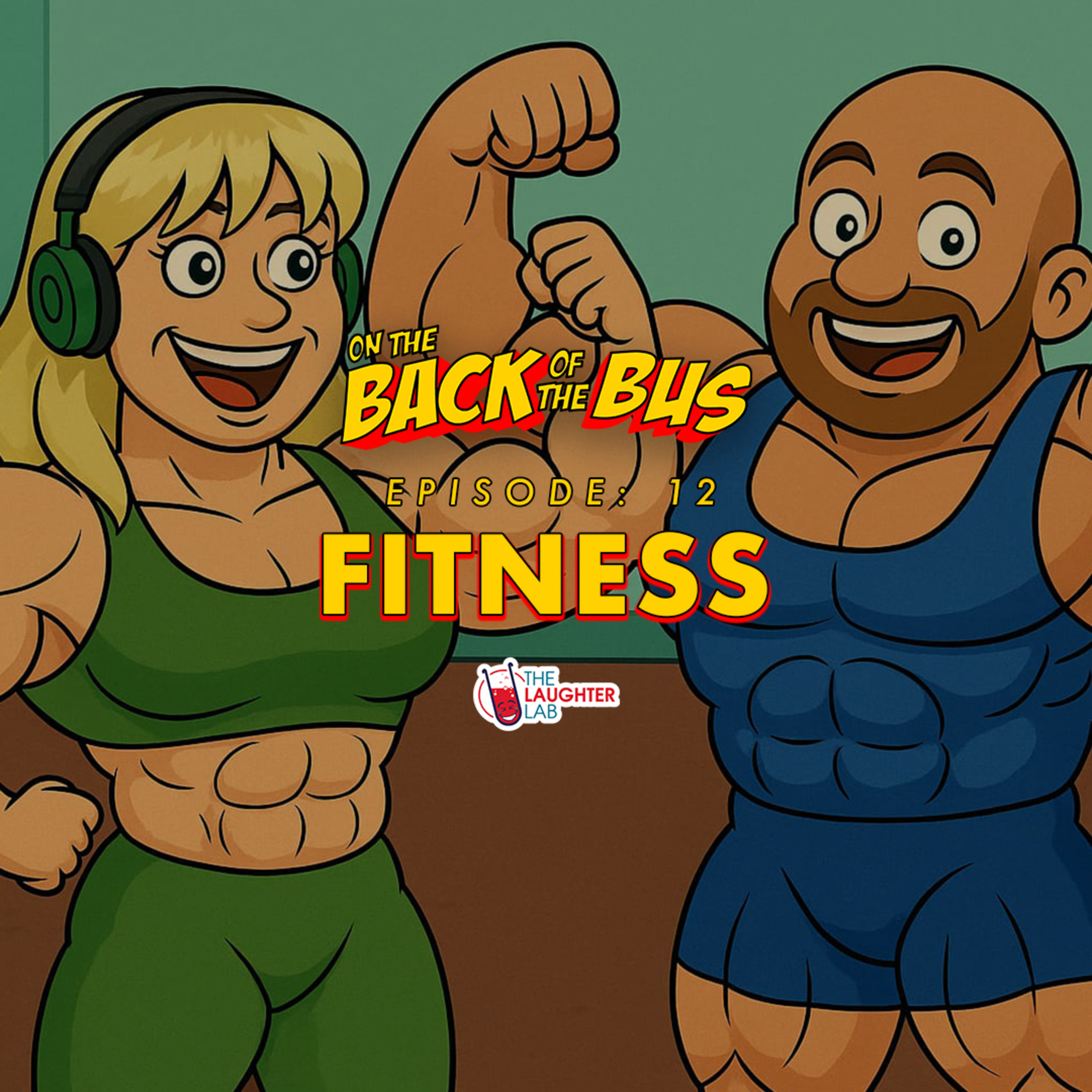 Fitness with Suzy Bennett & Tom Glover | On The Back Of The Bus Podcast: EP12 episode artwork