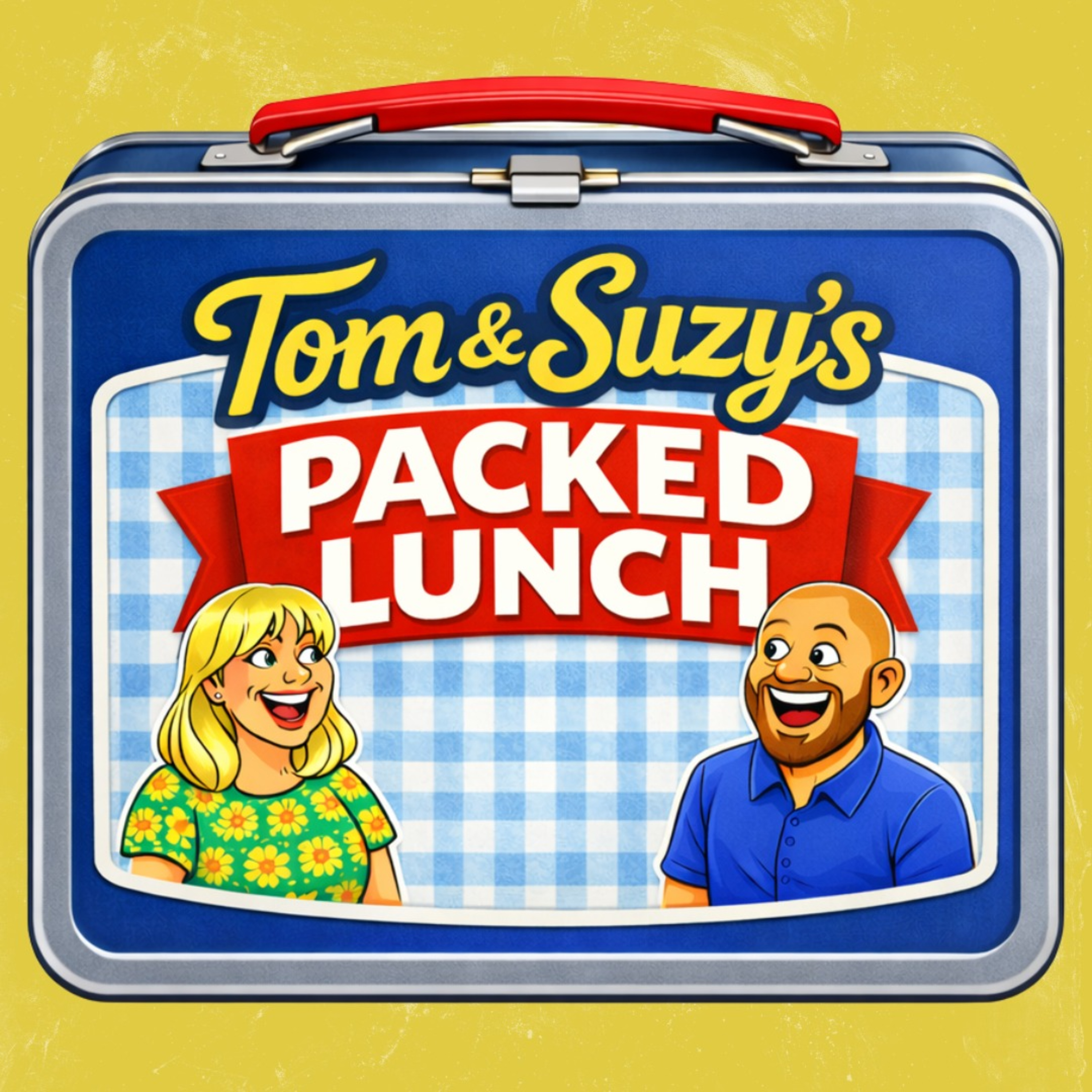 Ep 20: Featuring Kev Mud | Tom & Suzy's Packed Lunch episode artwork