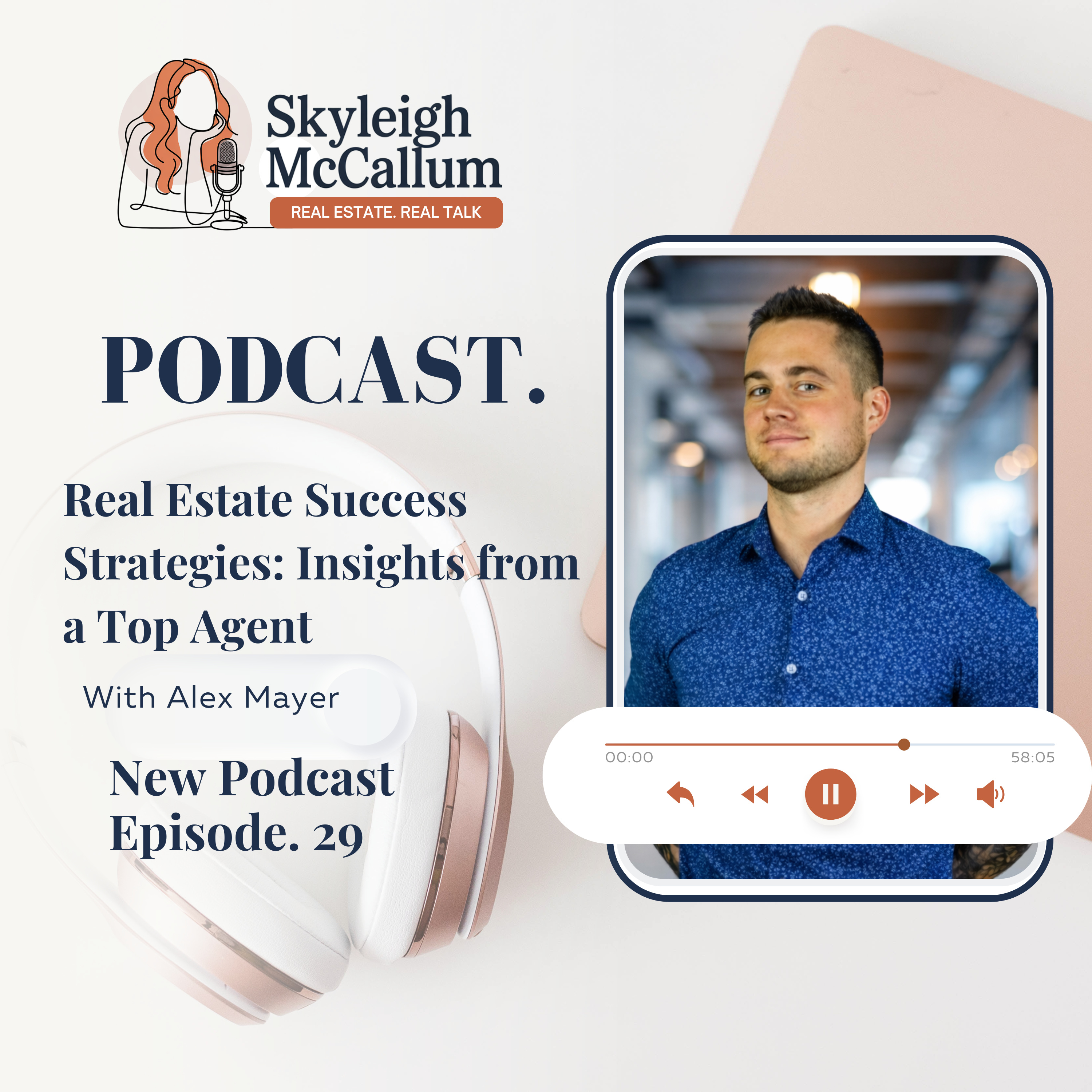 Real Estate Success Strategies: Insights from a Top Agent - EP 29 episode artwork