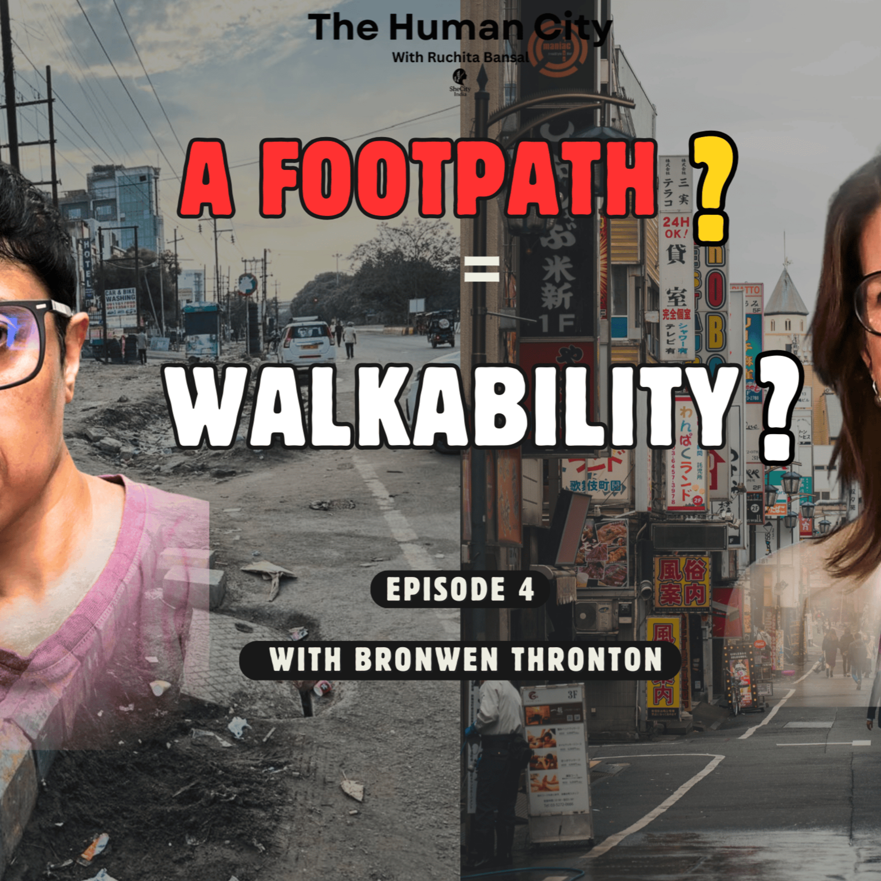 What Does Walkability Really Mean? Human City Podcast with Bronwen Thornton l HC E04 Ruchita Bansal episode artwork