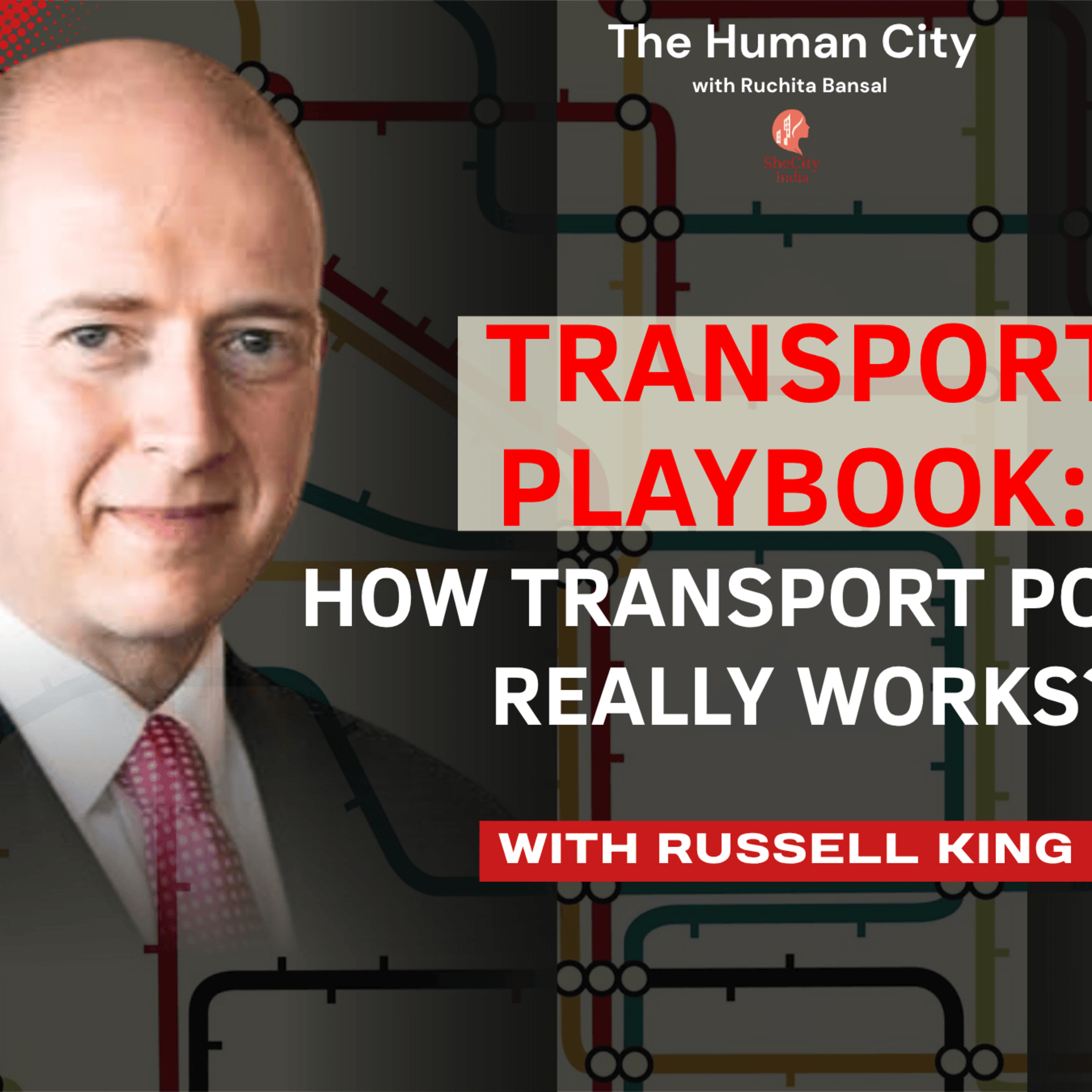 Inside the Playbook- How Transport Policy Really Works | HC E11 | Russell King | Ruchita Bansal episode artwork