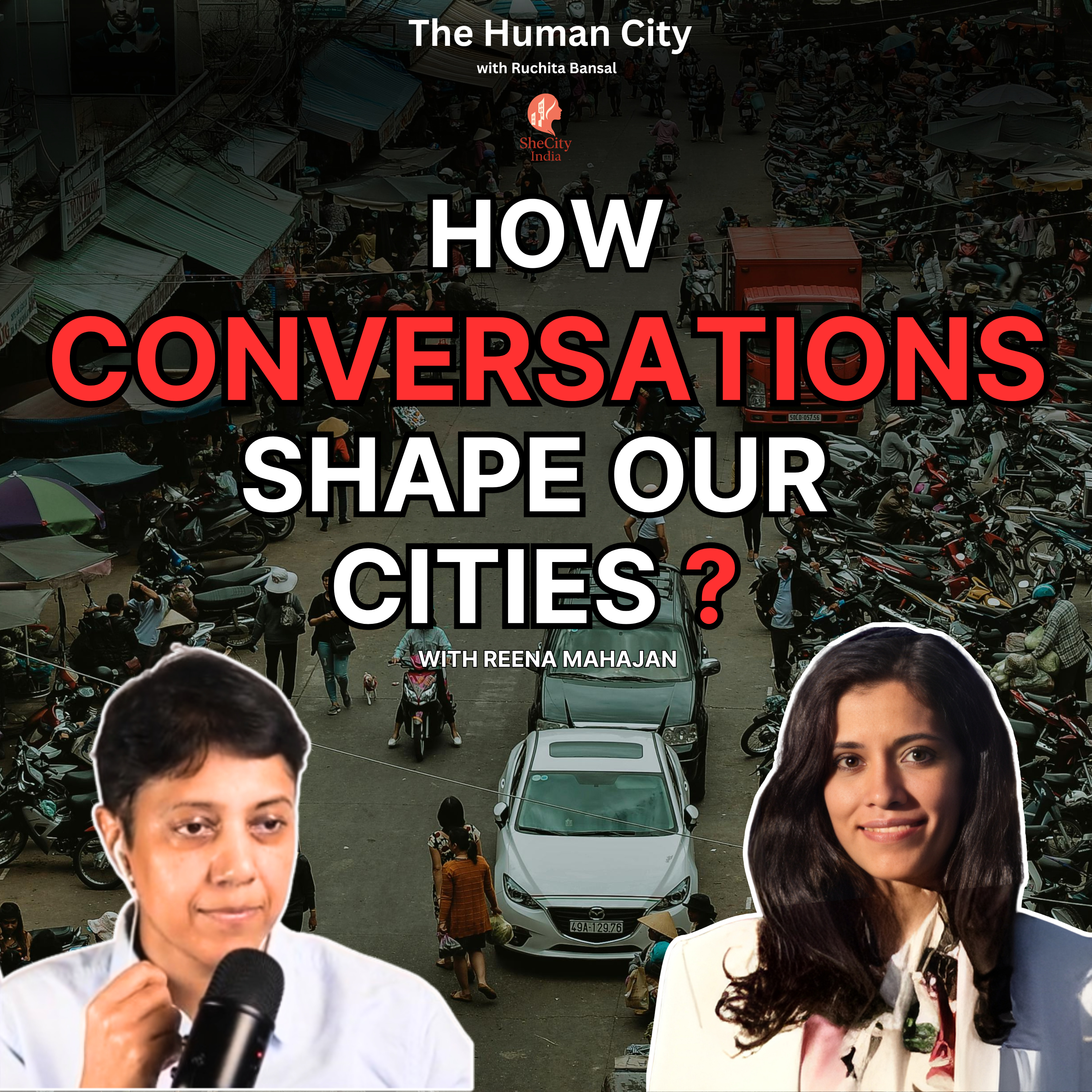 How Conversations Shape Our Cities? HC E17 | Reena Mahajan | Ruchita Bansal episode artwork