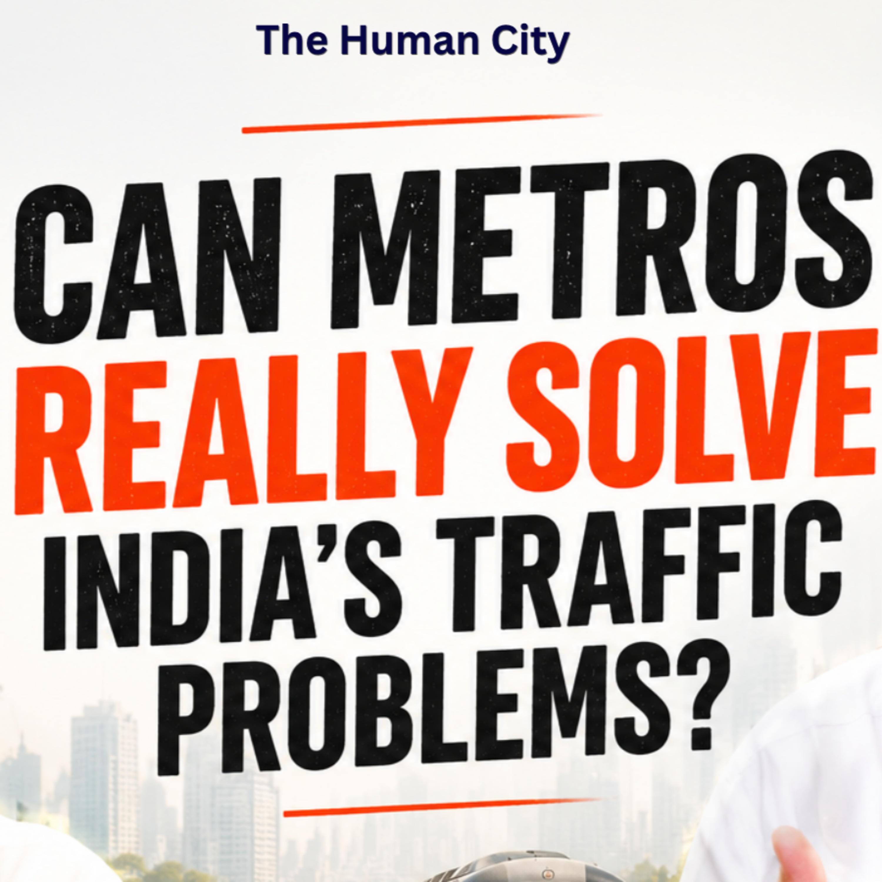 Can Metros Really Solve India's Traffic Problem? O.P. Agarwal, Policy Expert | HC E39 | episode artwork