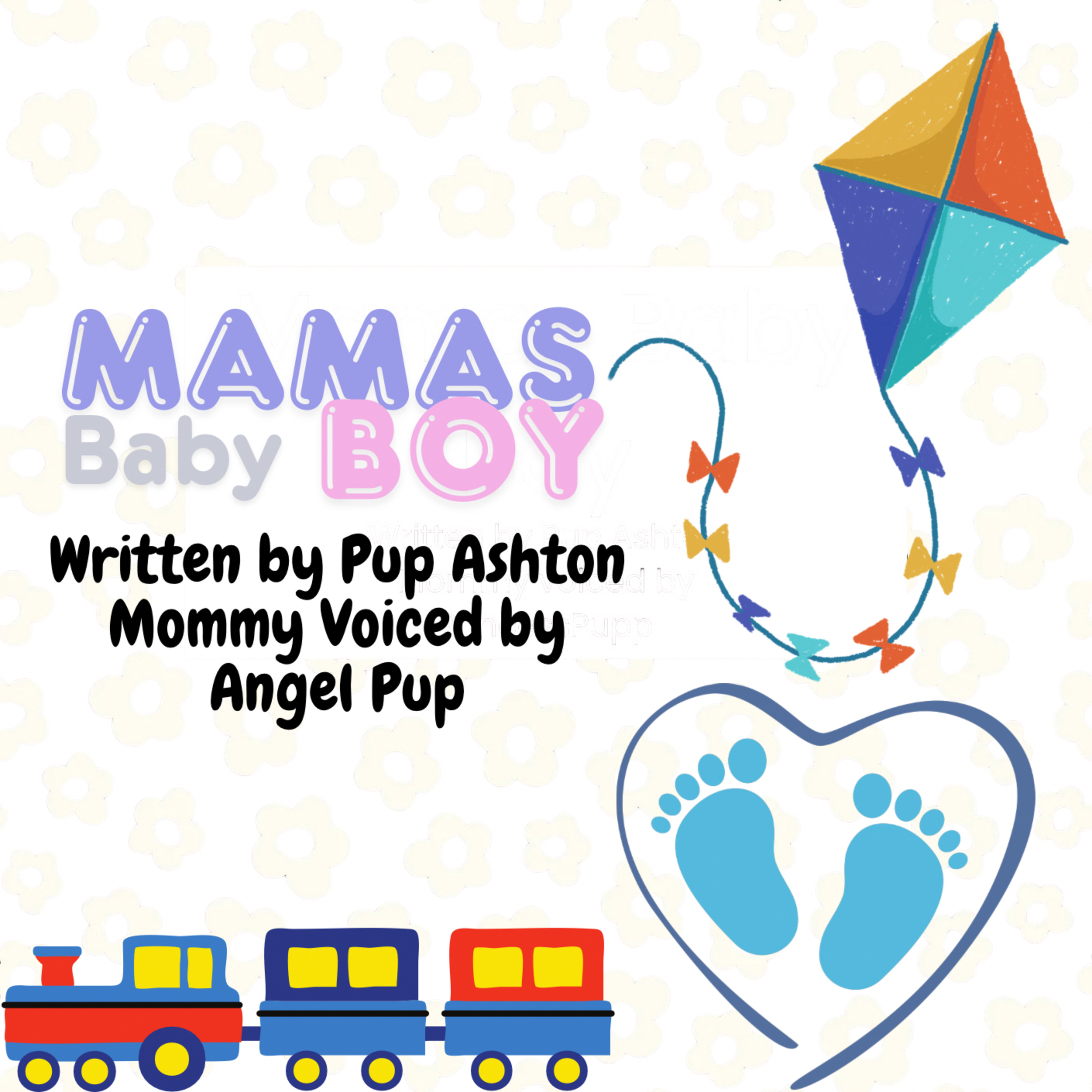 Mama’s Baby Boy - Chapters 2 & 3 ft. AngelPup episode artwork