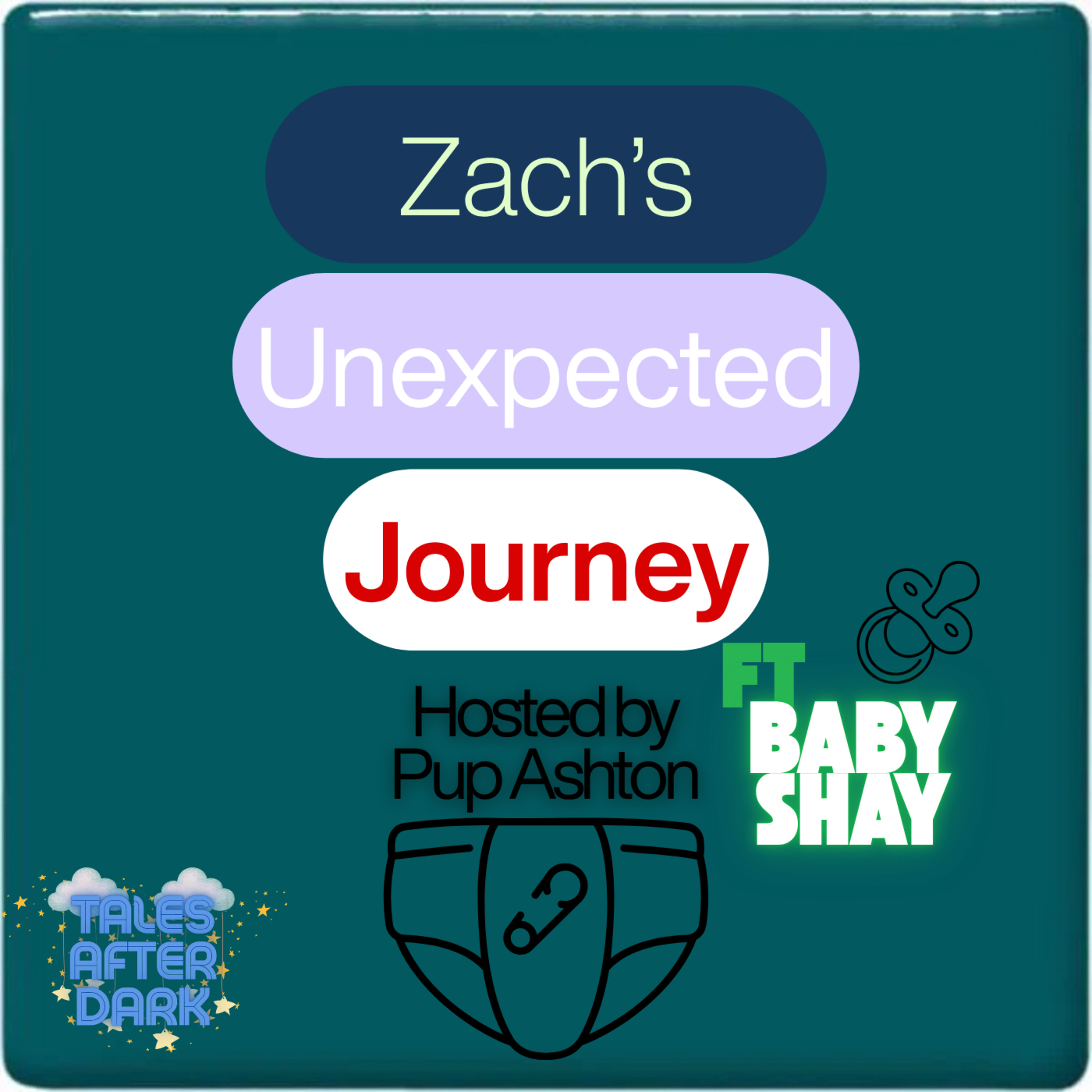 Zach’s Unexpected Journey - Chapter 2 ft BabyShay