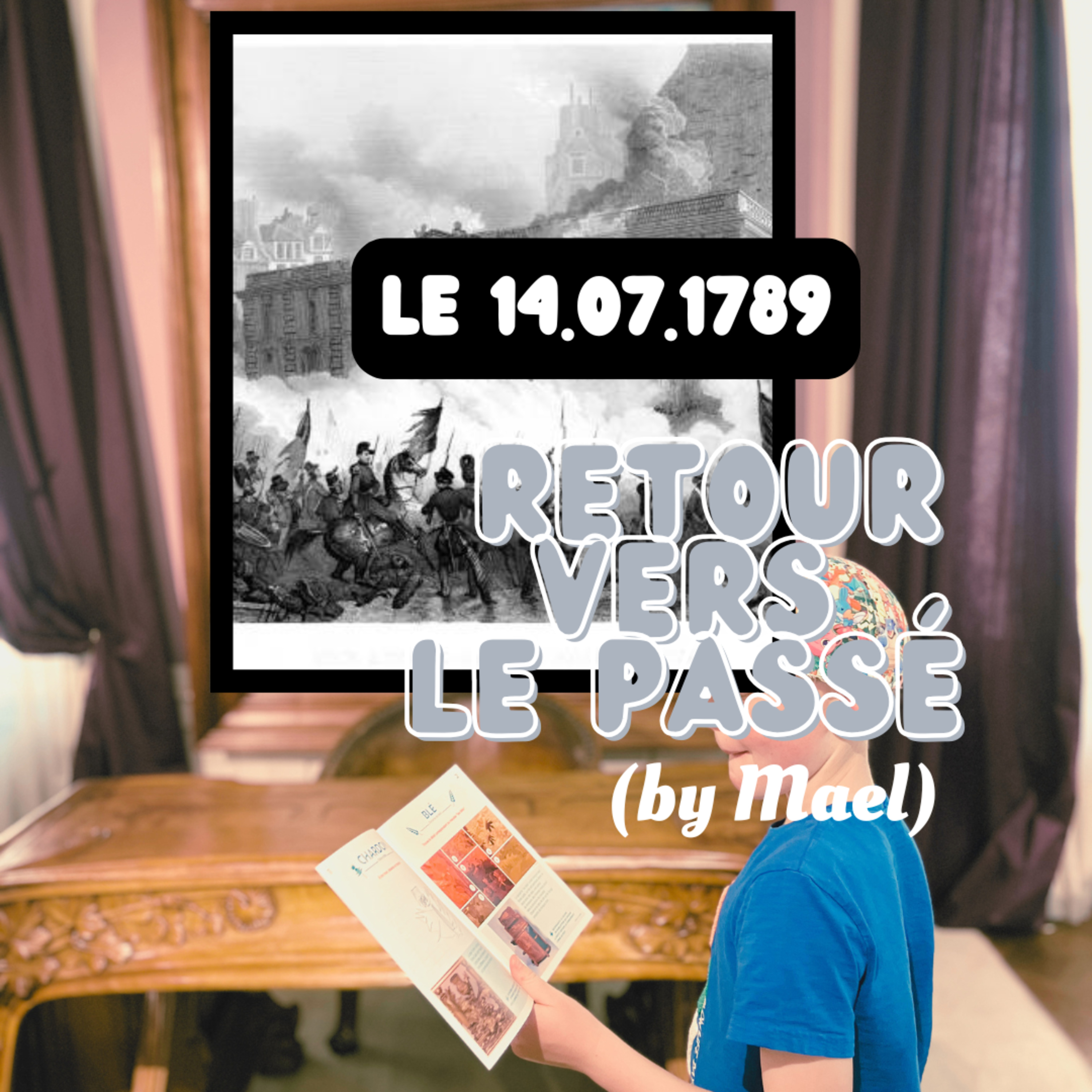 La révolution française - (Mael 9 ans) episode artwork