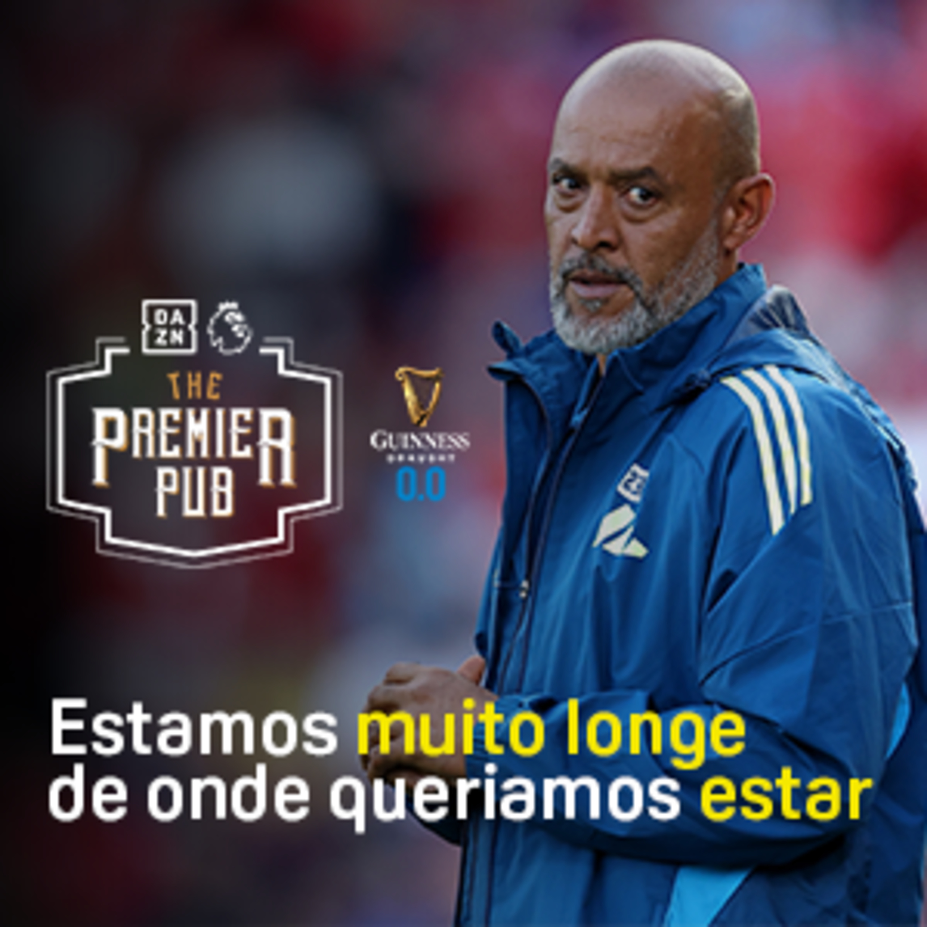 Especial Nuno Espirito Santo: "Estamos muito longe de onde queríamos estar"