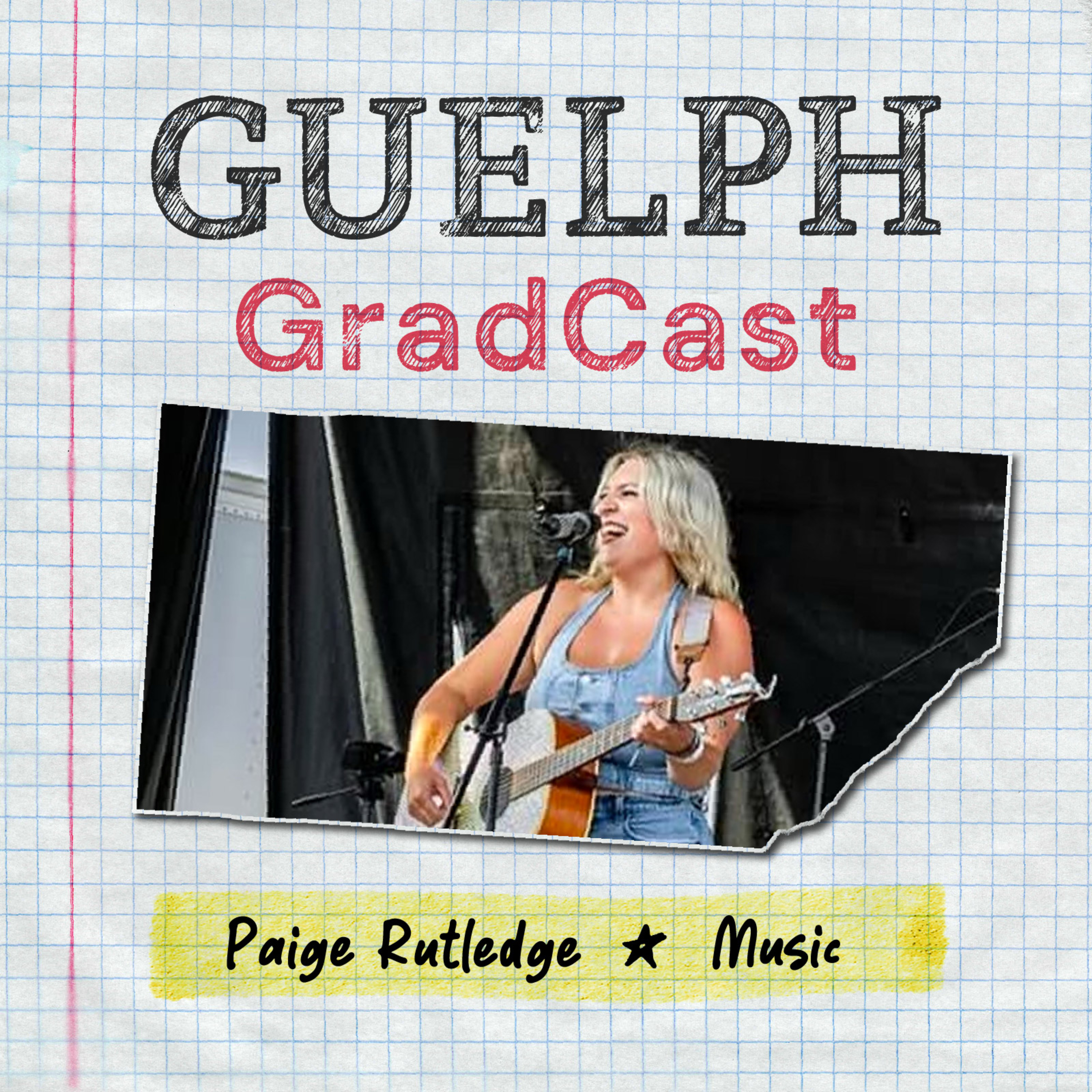 Guelph GradCast - Paige Rutledge (Music) episode artwork