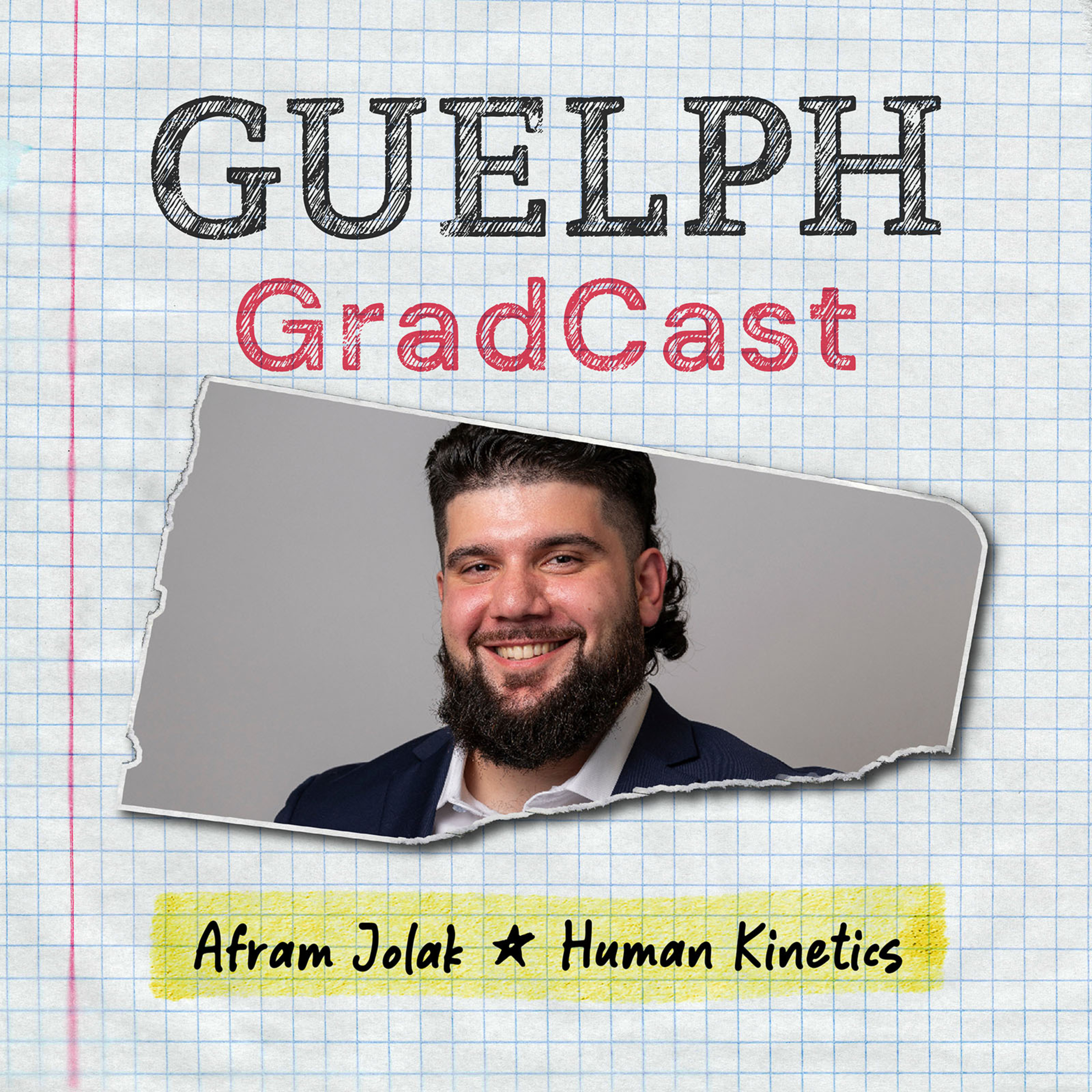 Guelph GradCast - Afram Jolak (Human Kinetics) episode artwork