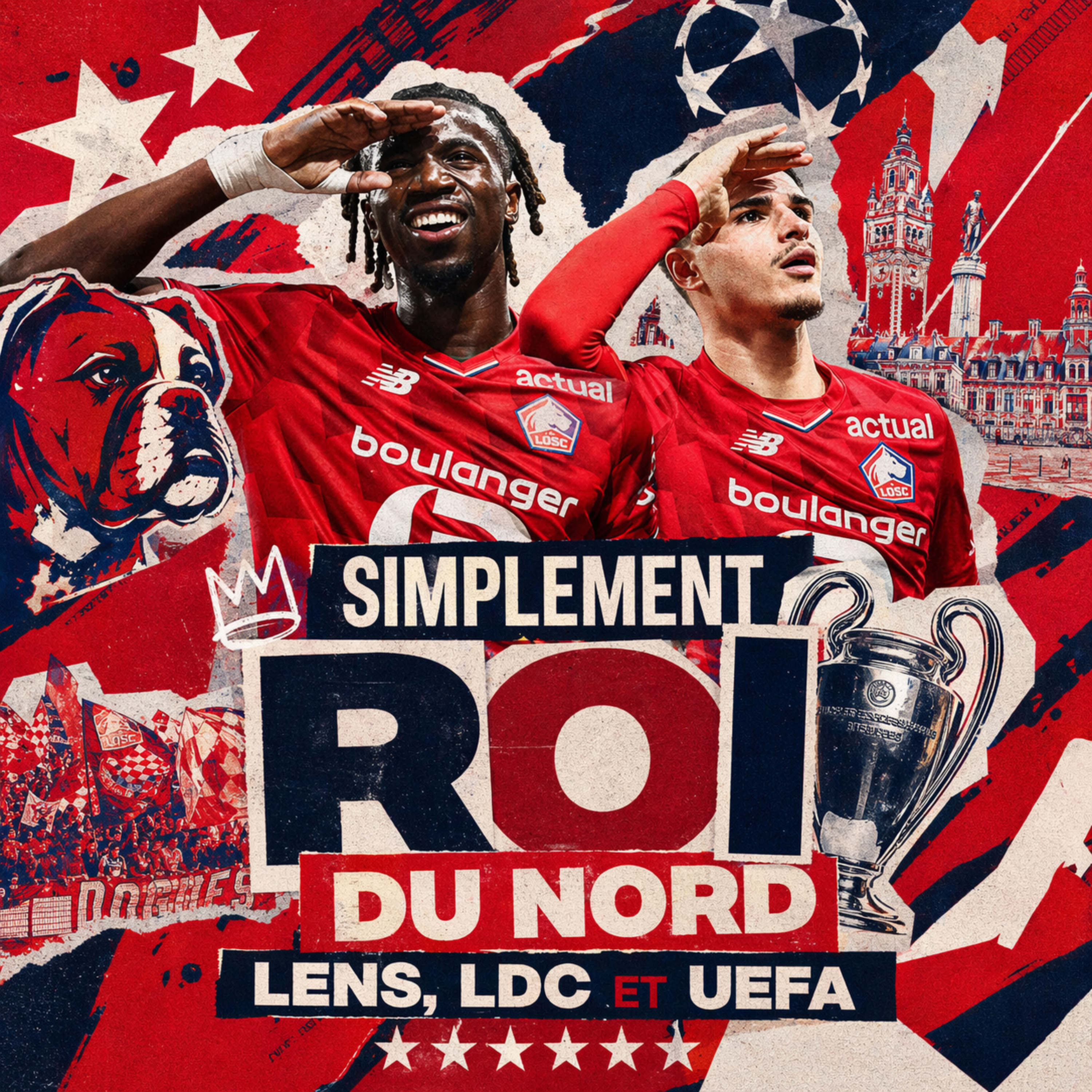 SIMPLEMENT ROI DU NORD ! LENS, LDC ET UEFA