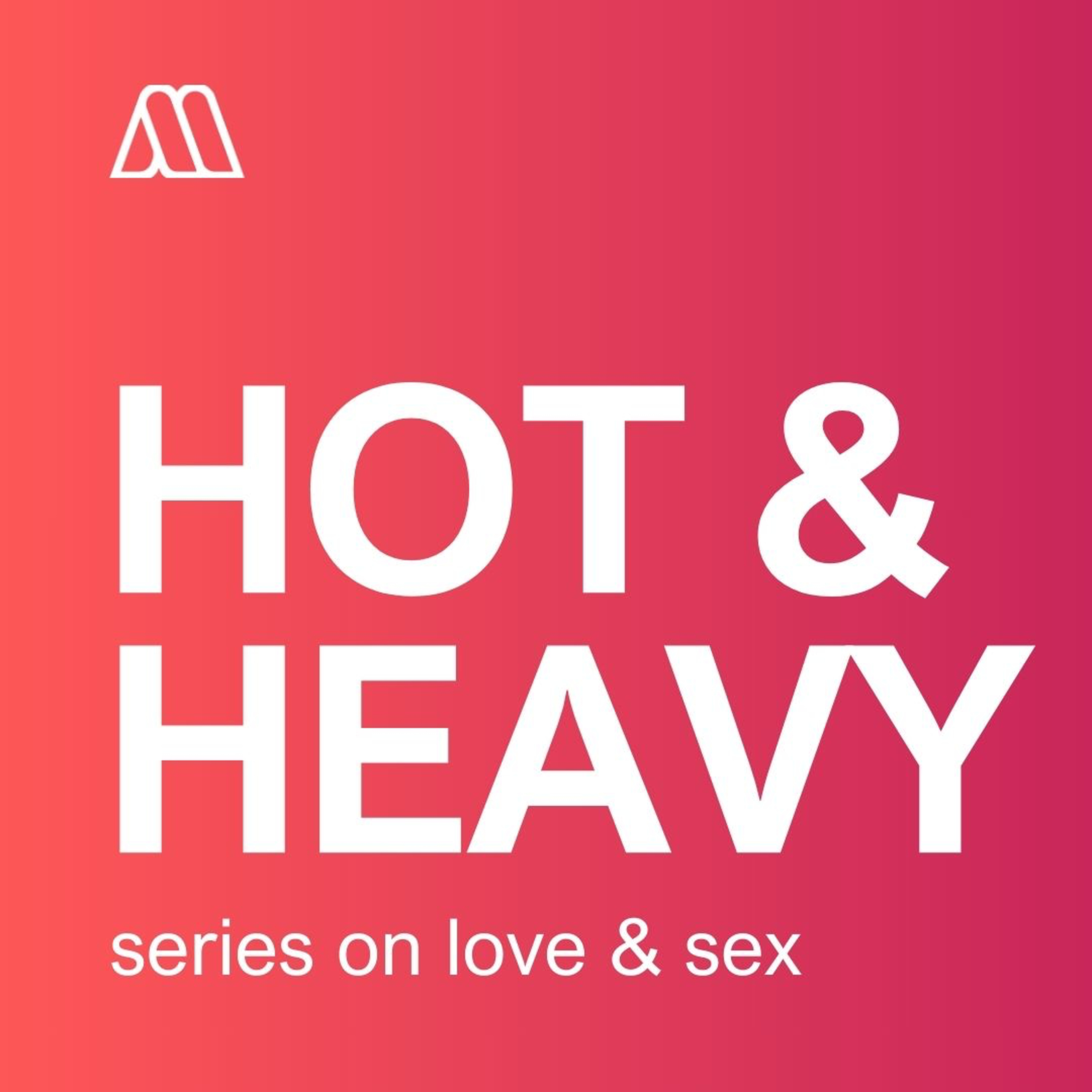 Hot & Heavy - Wk 5 episode artwork