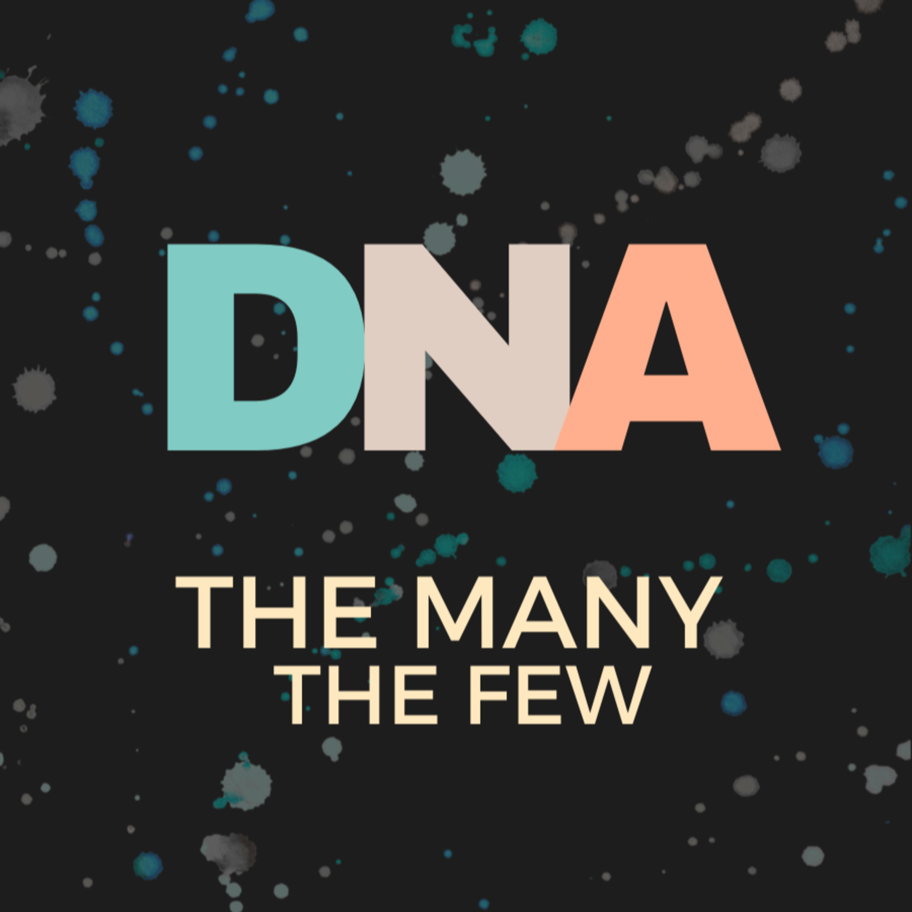 DNA: The Many, The Few episode artwork