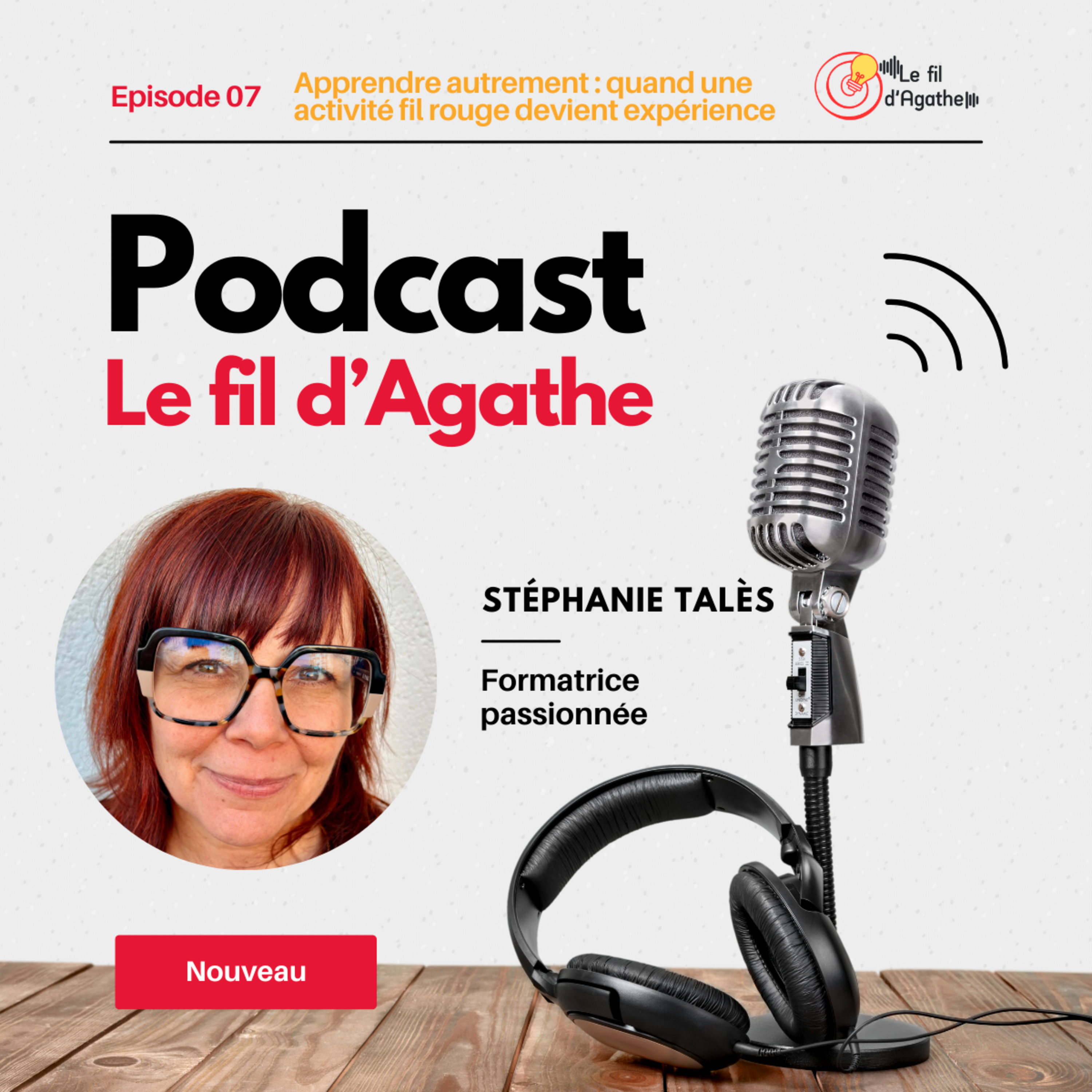Episode 7 - Apprendre autrement : quand une activité fil rouge devient expérience episode artwork