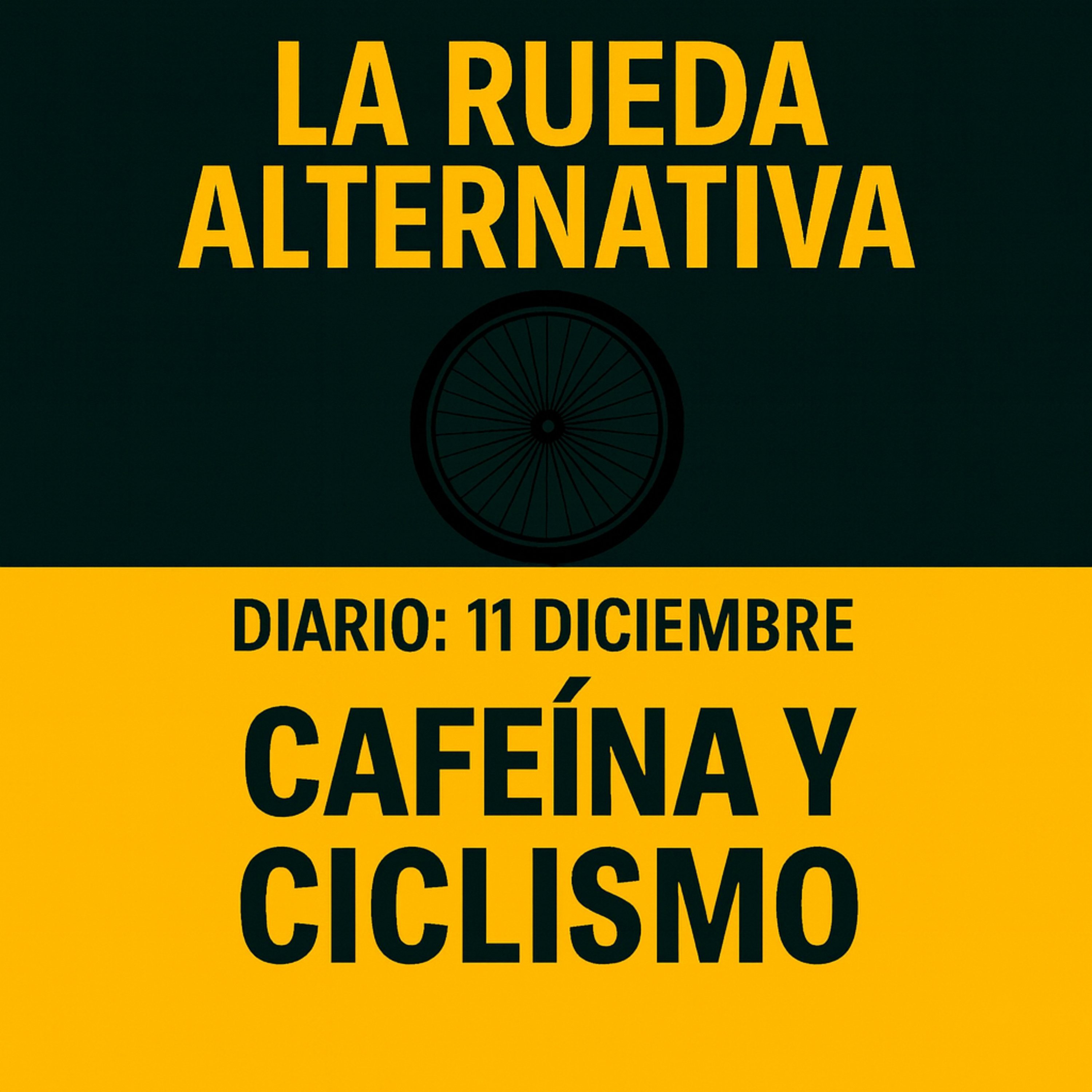 Diario 11 de diciembre : Cafeína y ciclismo Diario 11 de diciembre : Cafeína y ciclismo