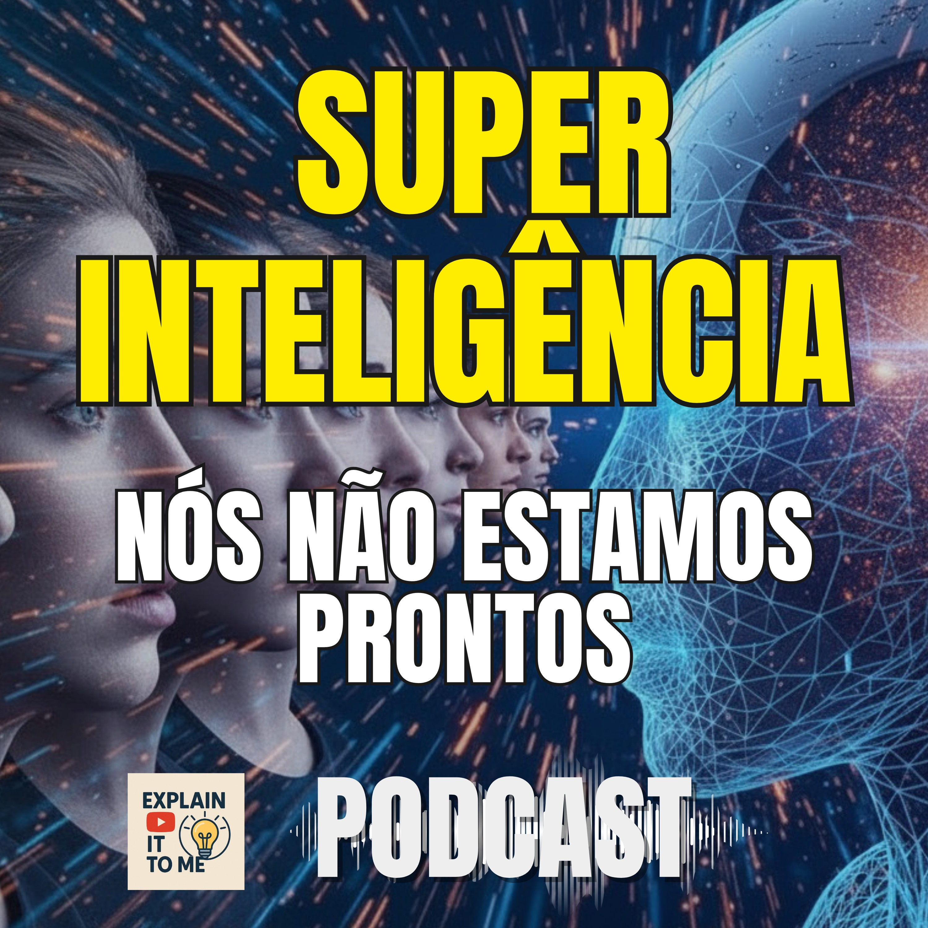 IA 2027: Não Estamos Prontos para a Superinteligência episode artwork