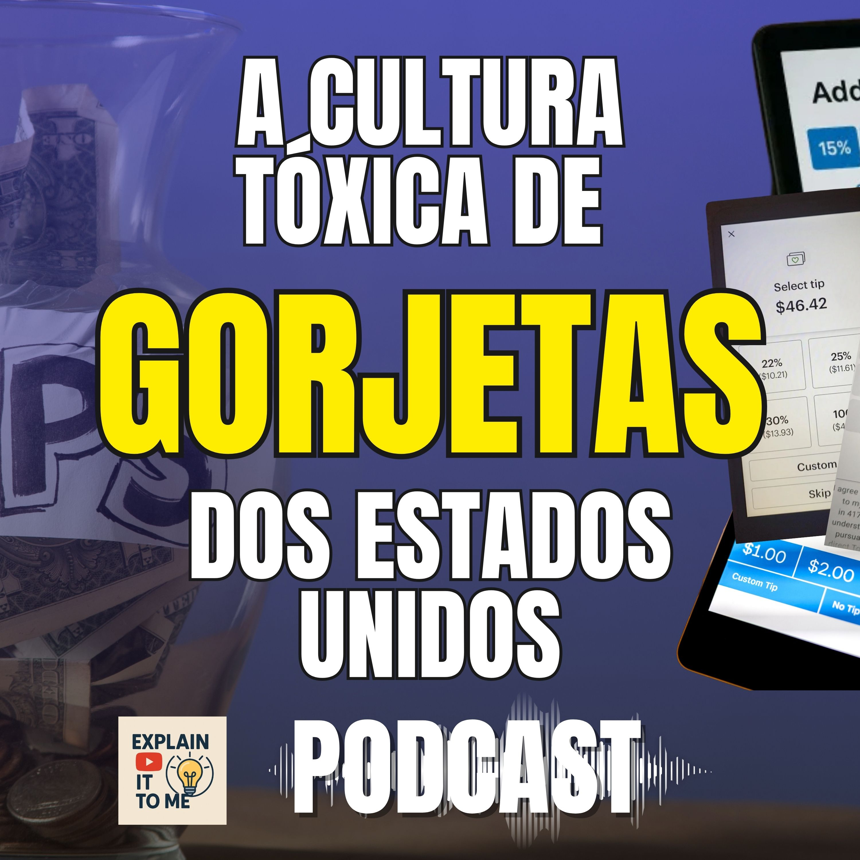 Gorjetização, Culpa e a Telinha dos 20% — Como a “Tipflation” tomou conta (e o que fazer) episode artwork