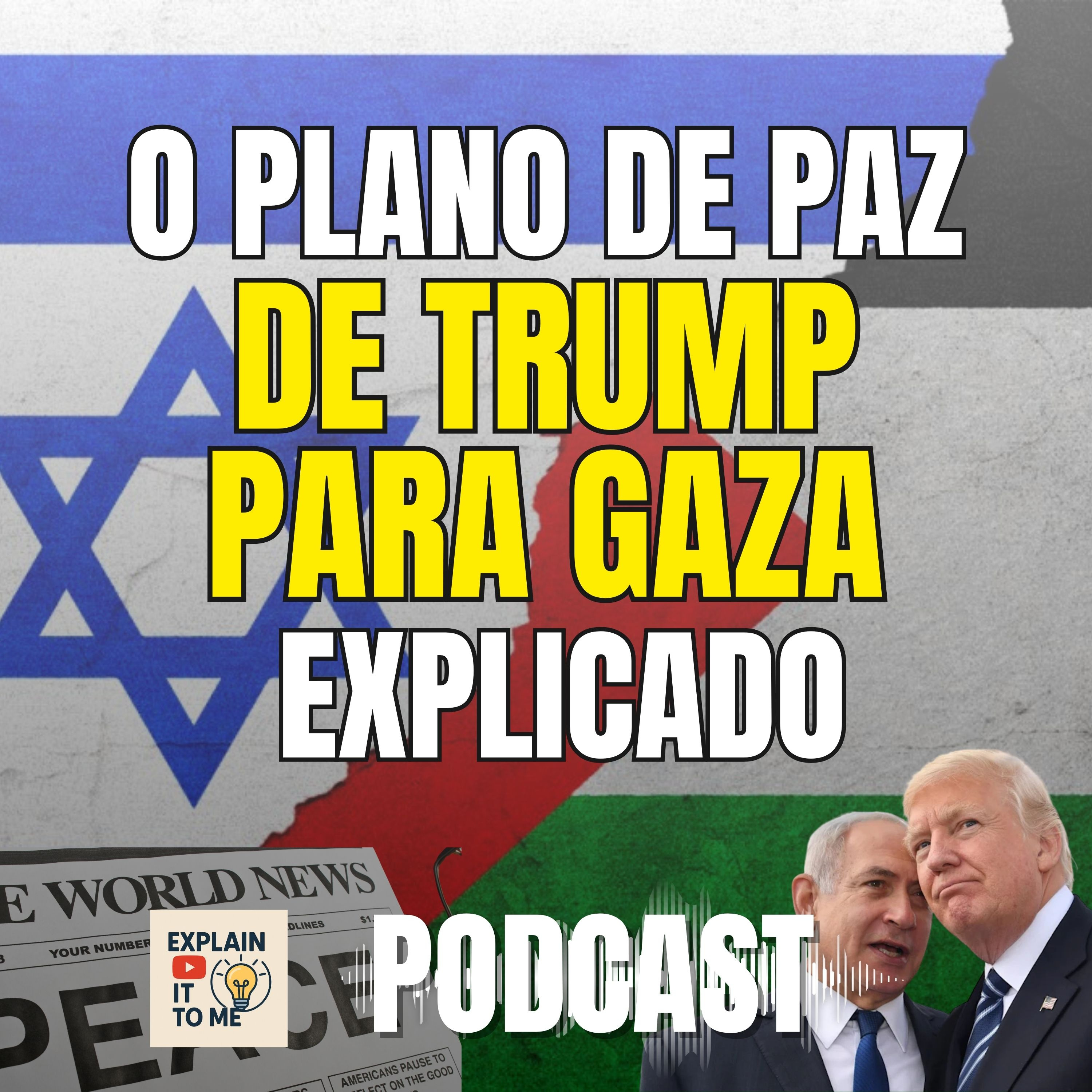 Plano de Paz de 20 Pontos para Gaza — Cessar-fogo, Reféns e Reconstrução explicados episode artwork
