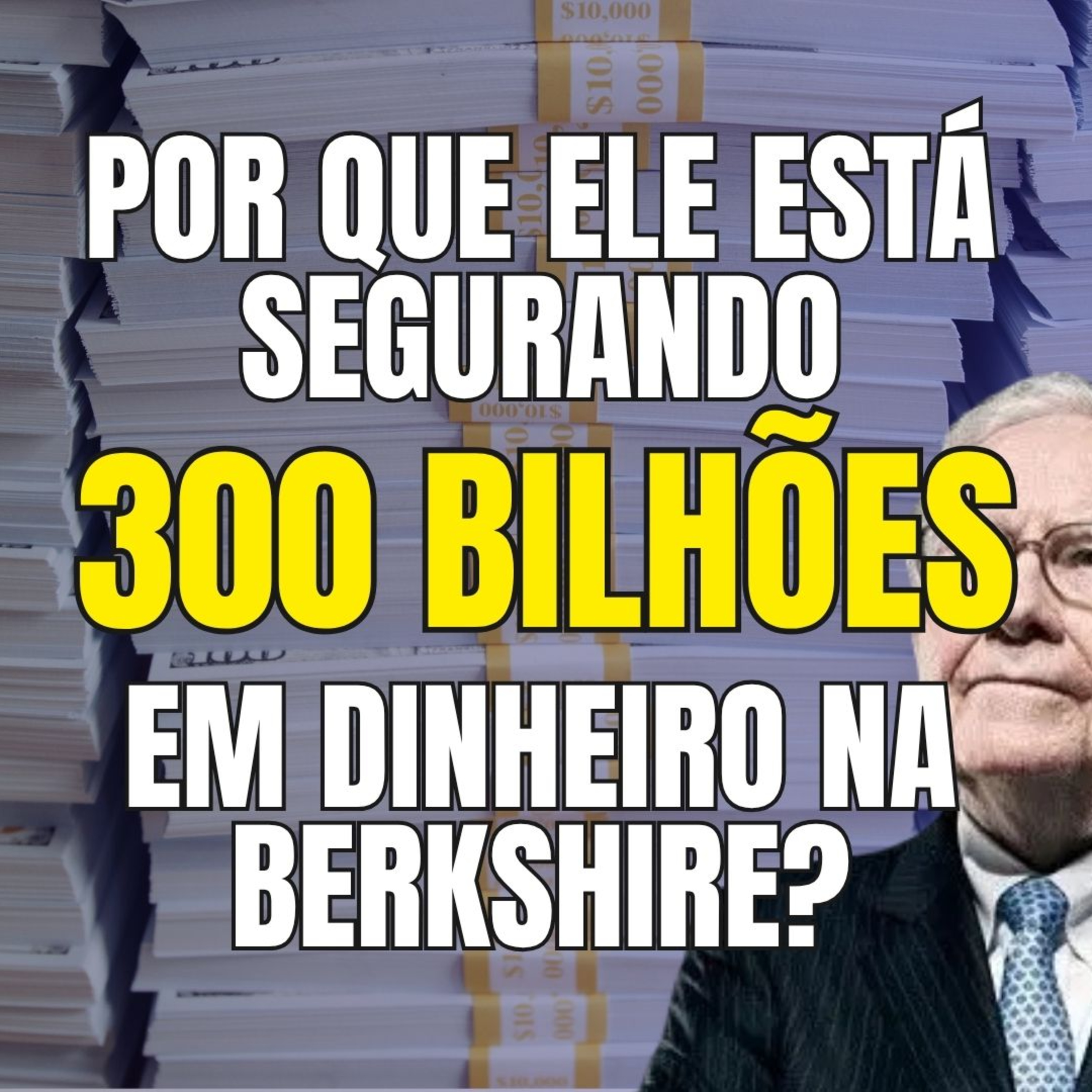 Por que Warren Buffett está com US$ 300 bilhões em caixa (Berkshire 2025 explicado) episode artwork
