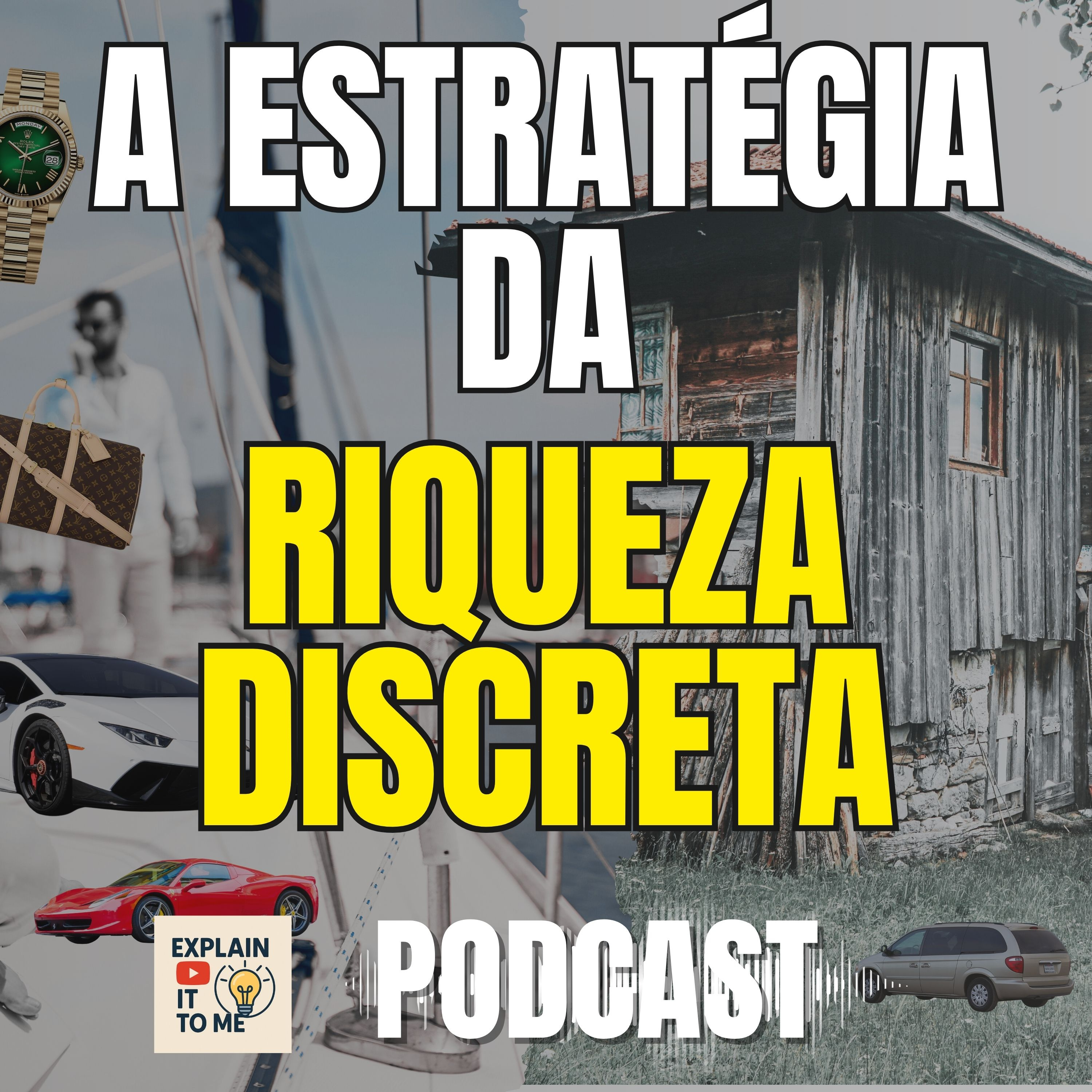 Riqueza Discreta 101 por que os ricos “parecem pobres” — e o que copiar episode artwork