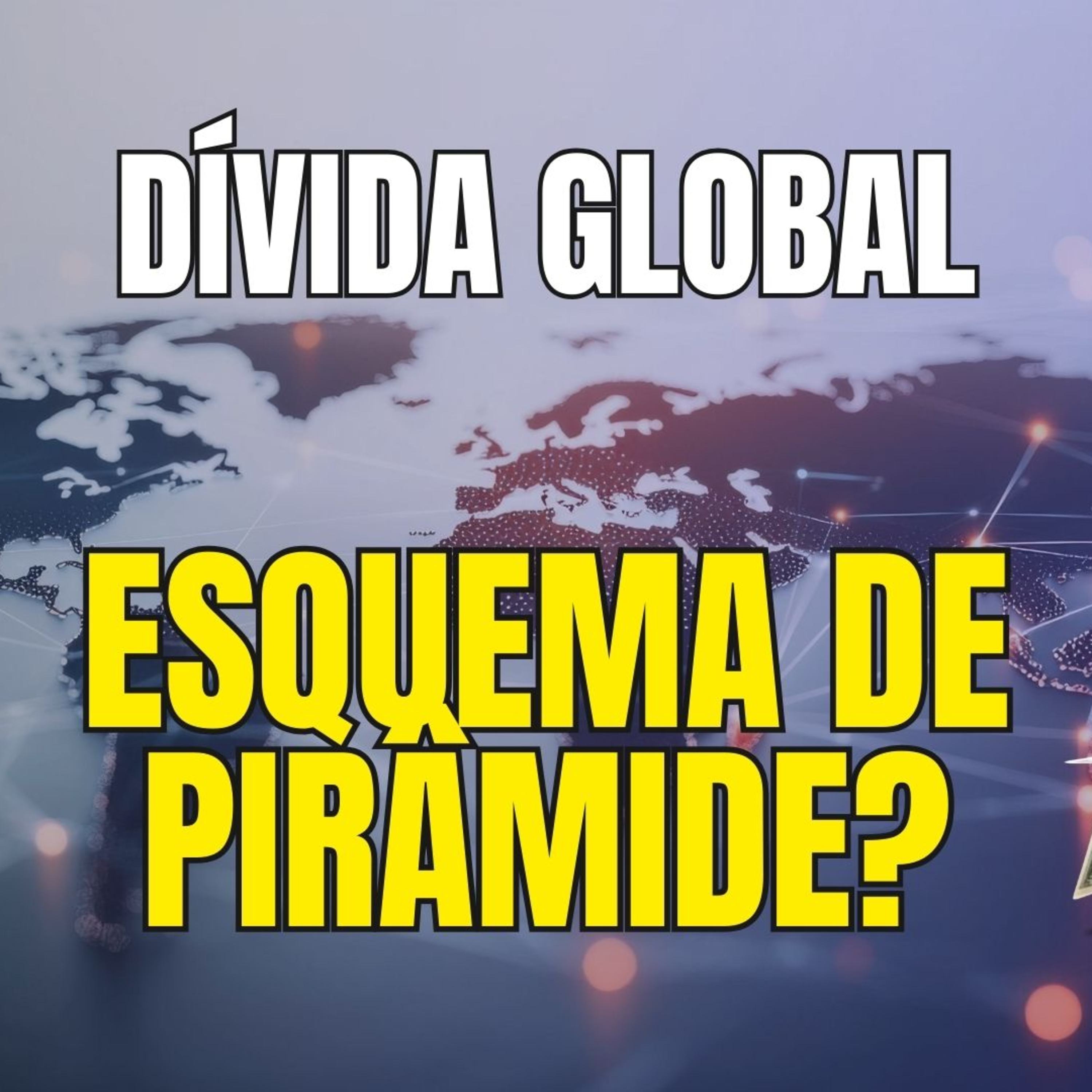 Dívida Global Quem Recebe (E Por Que Não Existe um “Credor Final”) episode artwork
