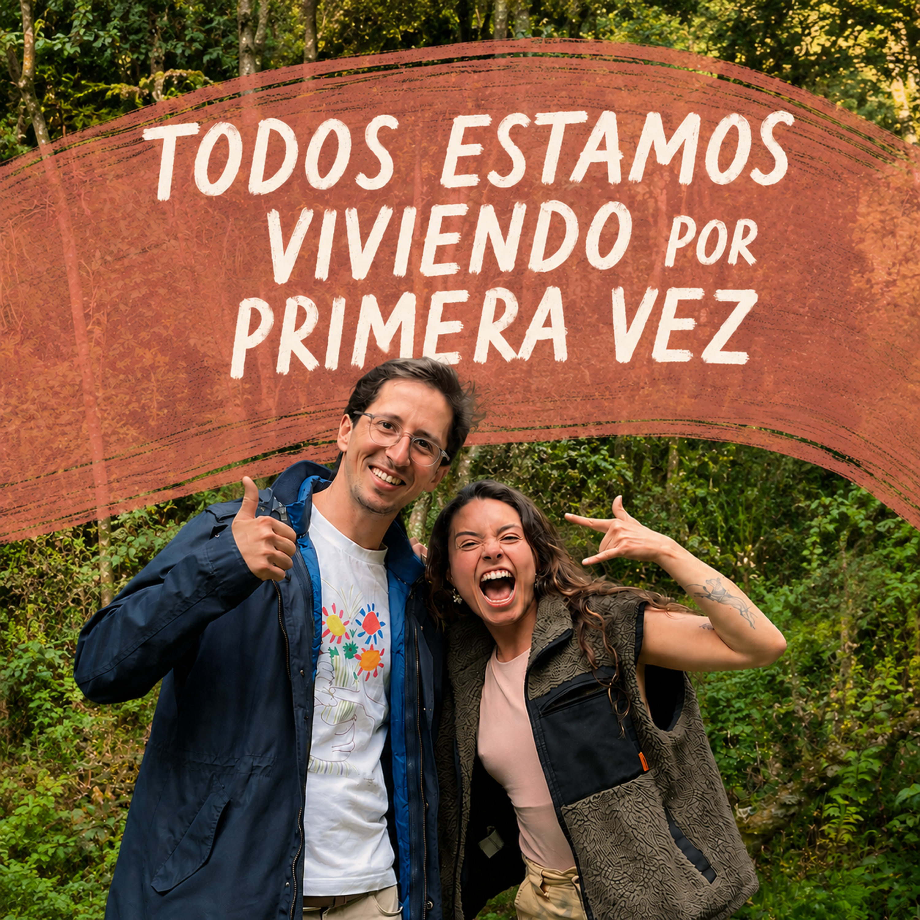 Todos estamos viviendo por primera vez