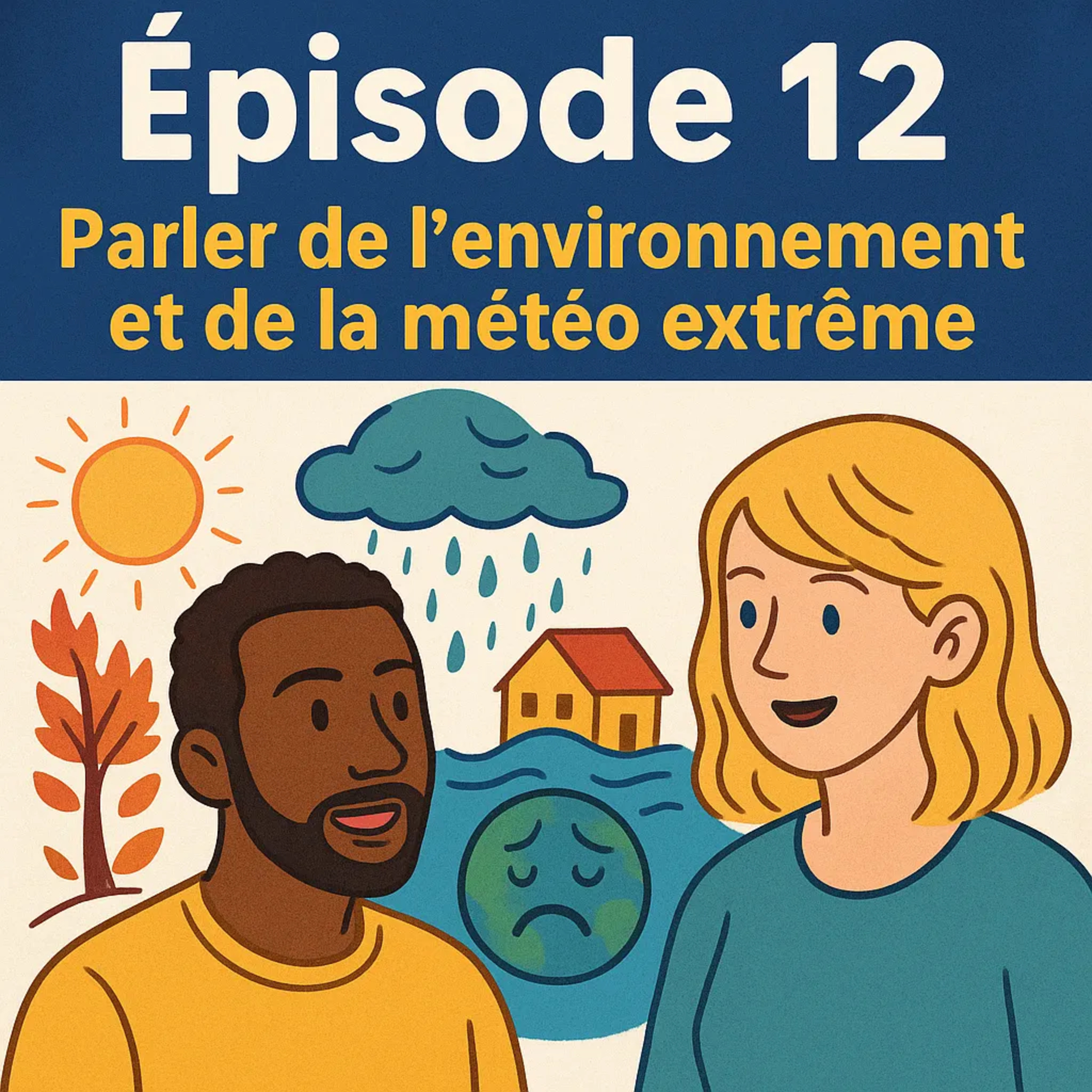 🌍 Επεισόδιο 12 (Σεζόν 2) – Μιλώντας για το περιβάλλον και τα ακραία καιρικά φαινόμενα