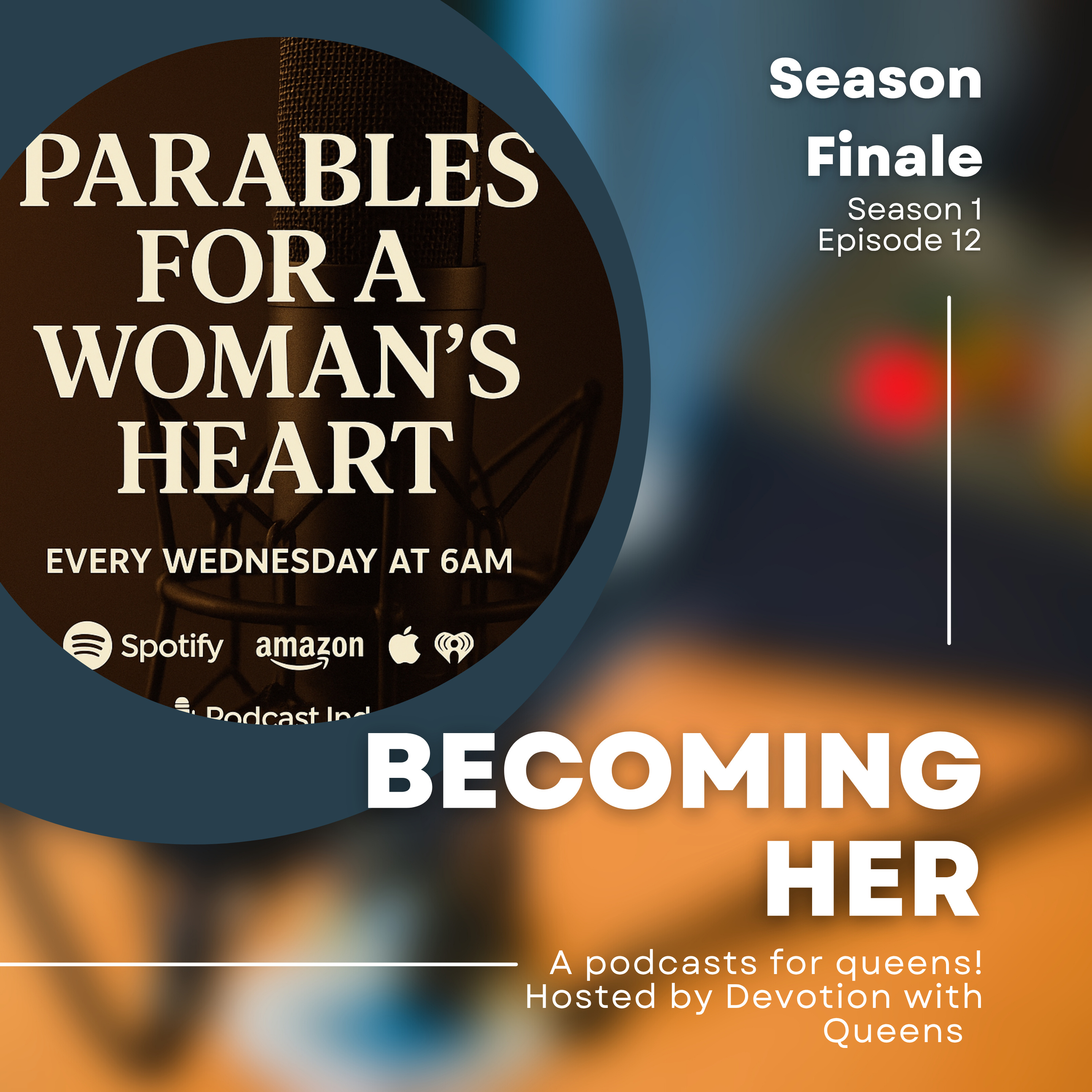 S1 Episode 12: Becoming Her! episode artwork