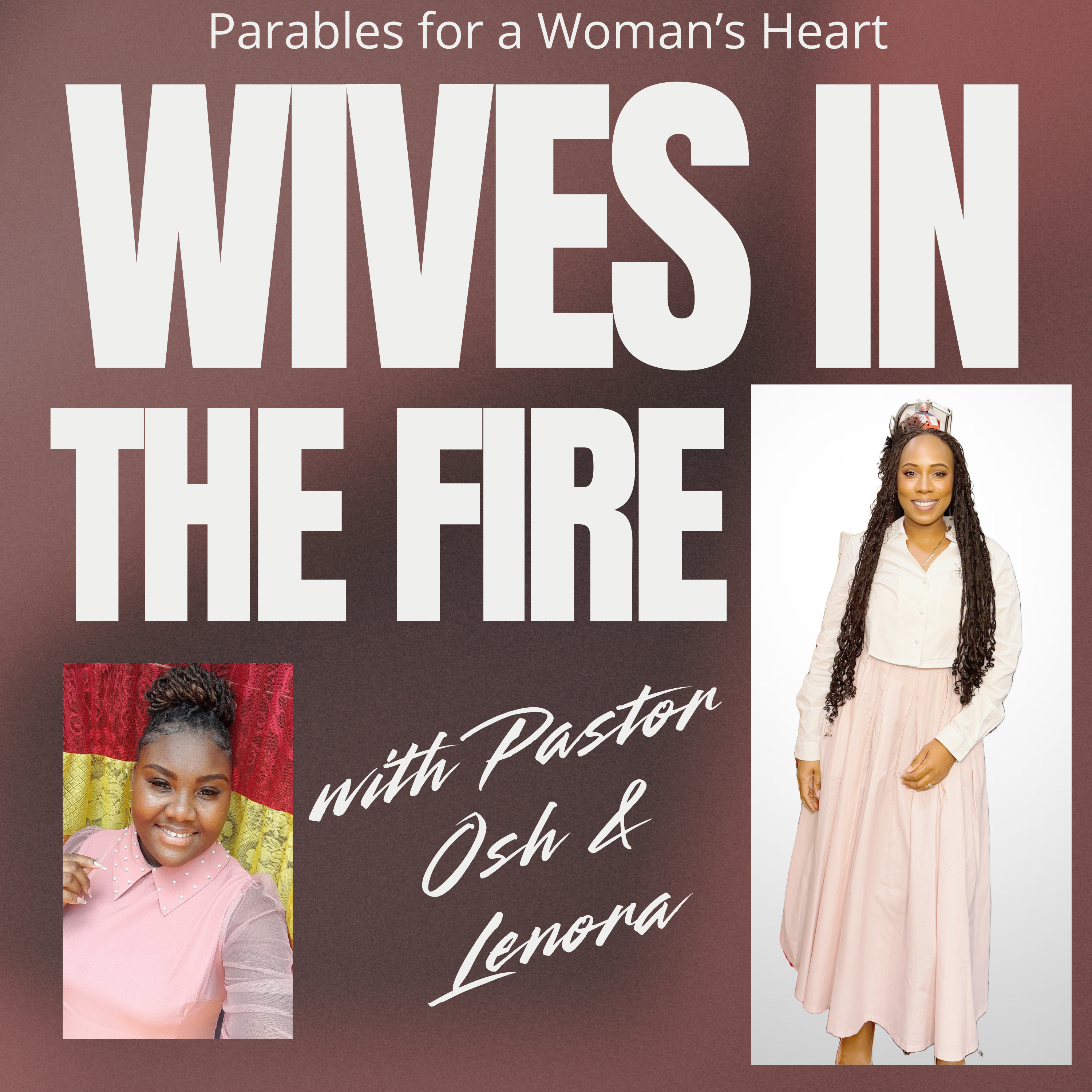 S2 E9 : When Marriage Feels Like Fire: A Conversation for Wives episode artwork