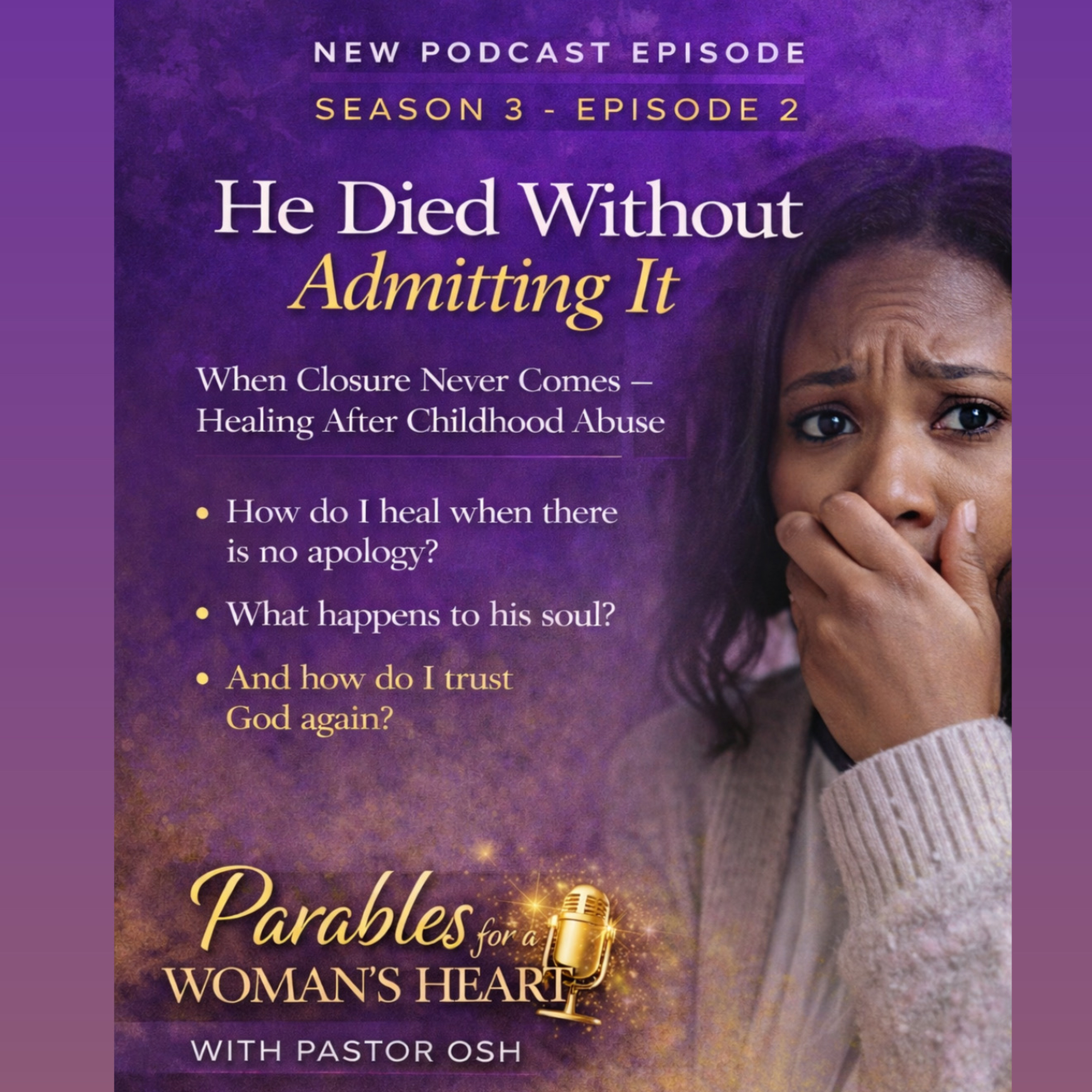 S3 E2: He Died Without Admitting It - a real life story on childhood abuse episode artwork