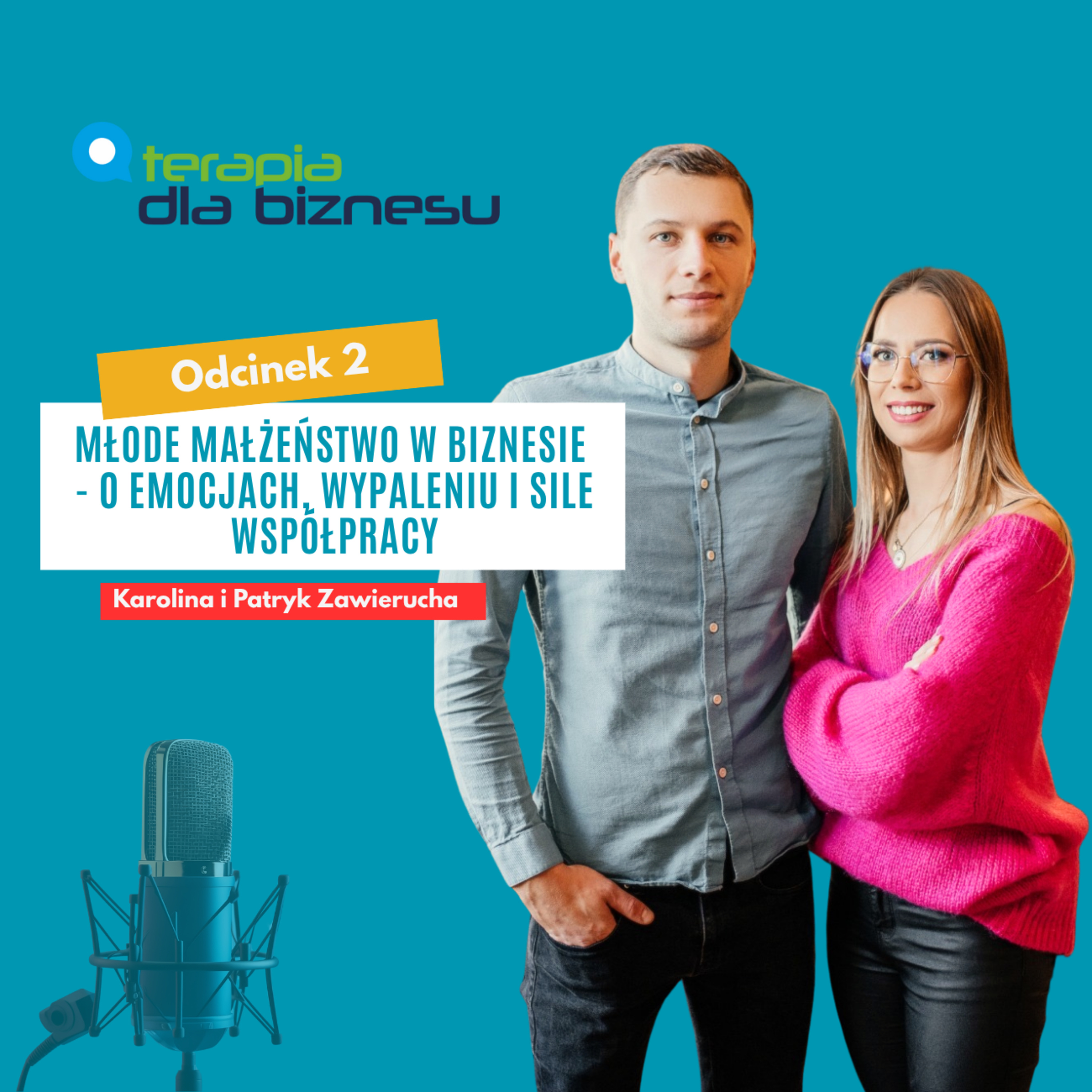 Młode małżeństwo w biznesie - o emocjach, wypaleniu i sile współpracy. episode artwork