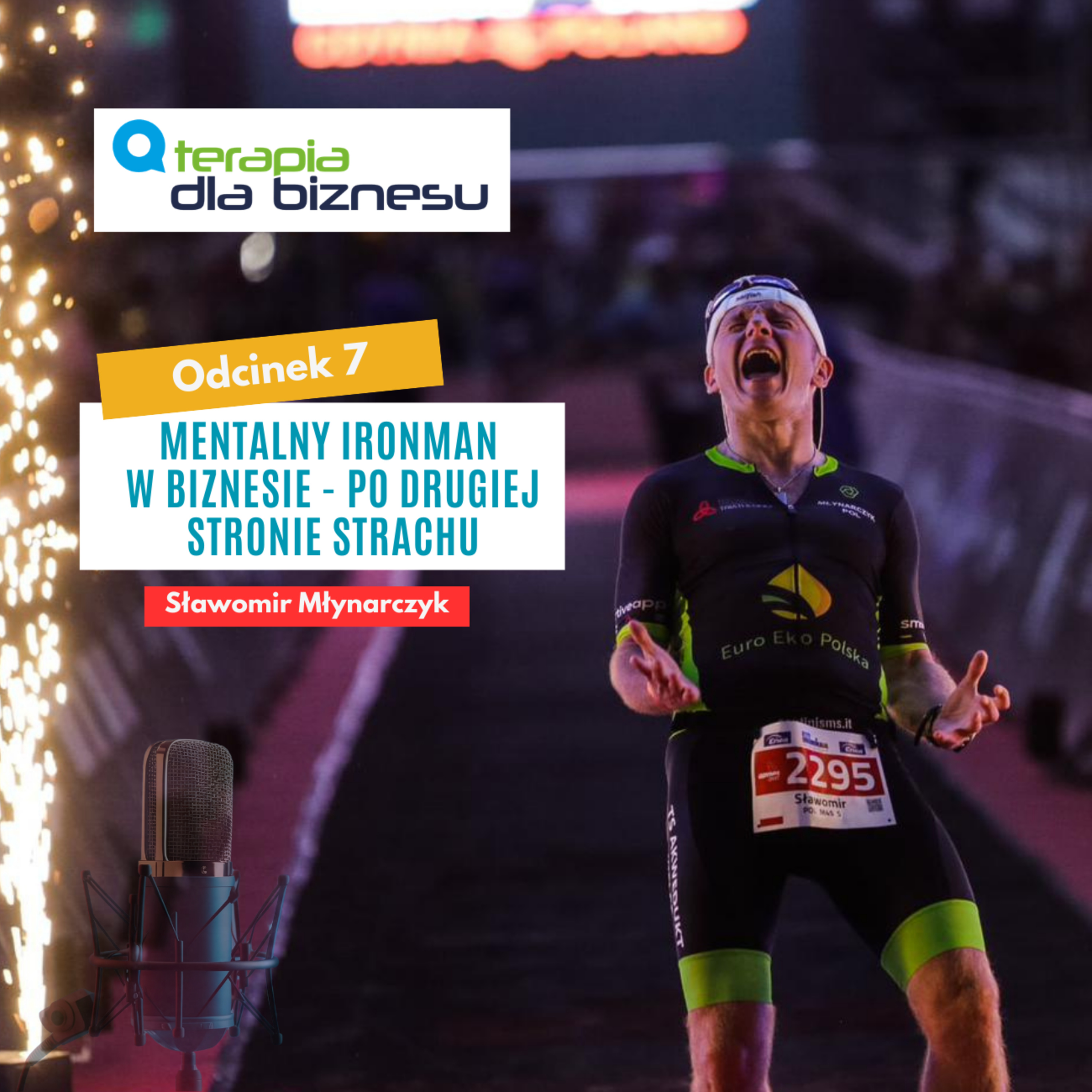 Mentalny Ironman w biznesie - po drugiej stronie strachu