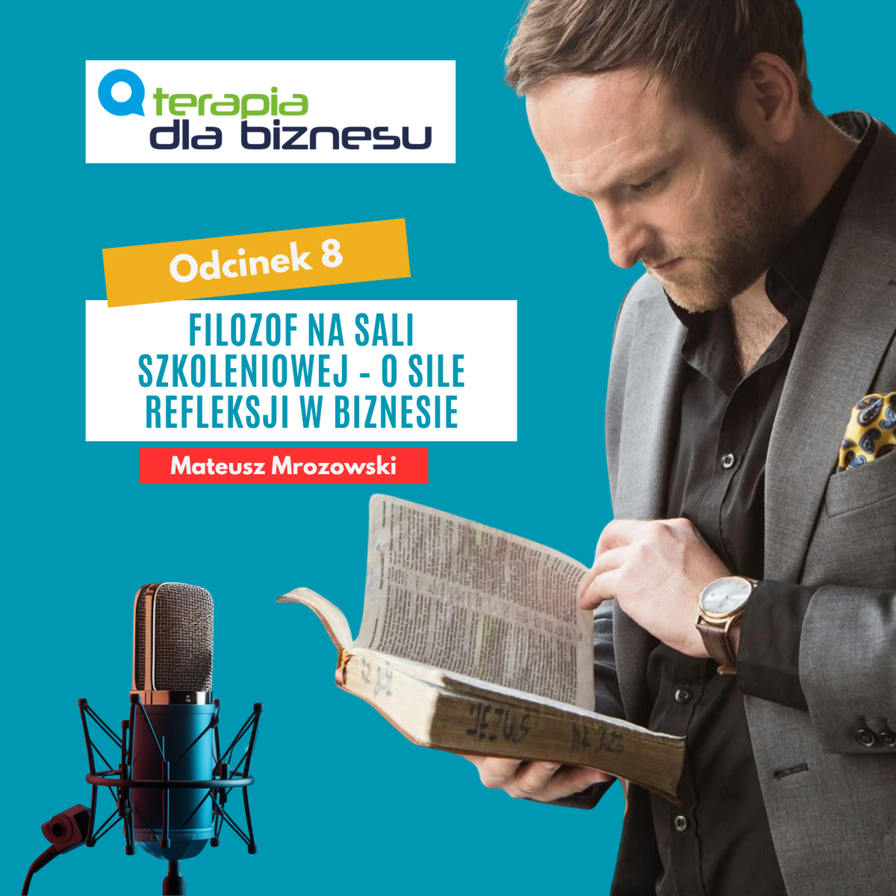 Filozof na sali szkoleniowej – o sile refleksji w biznesie.