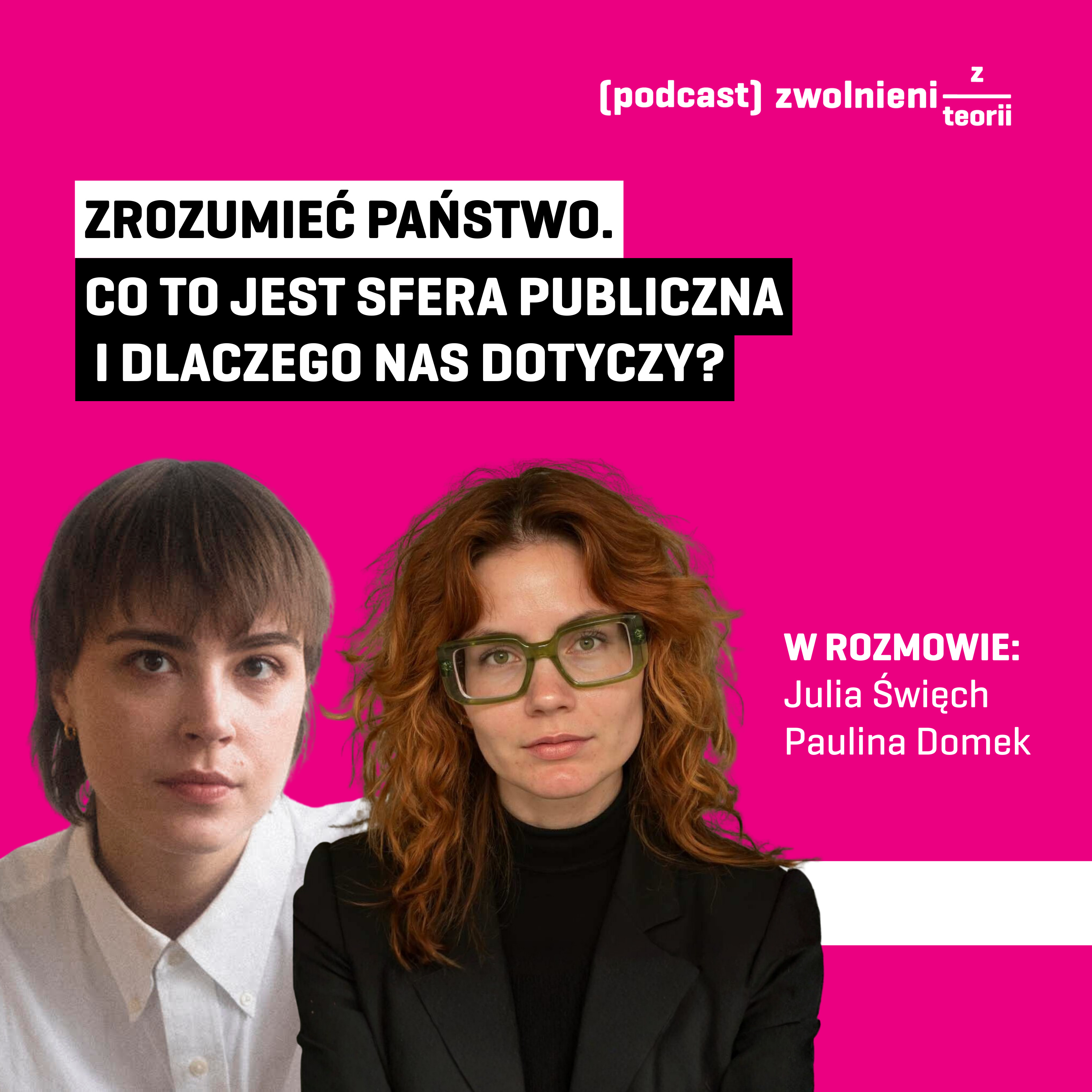 #09 Zrozumieć państwo. Co to jest sfera publiczna i dlaczego nas dotyczy? episode artwork