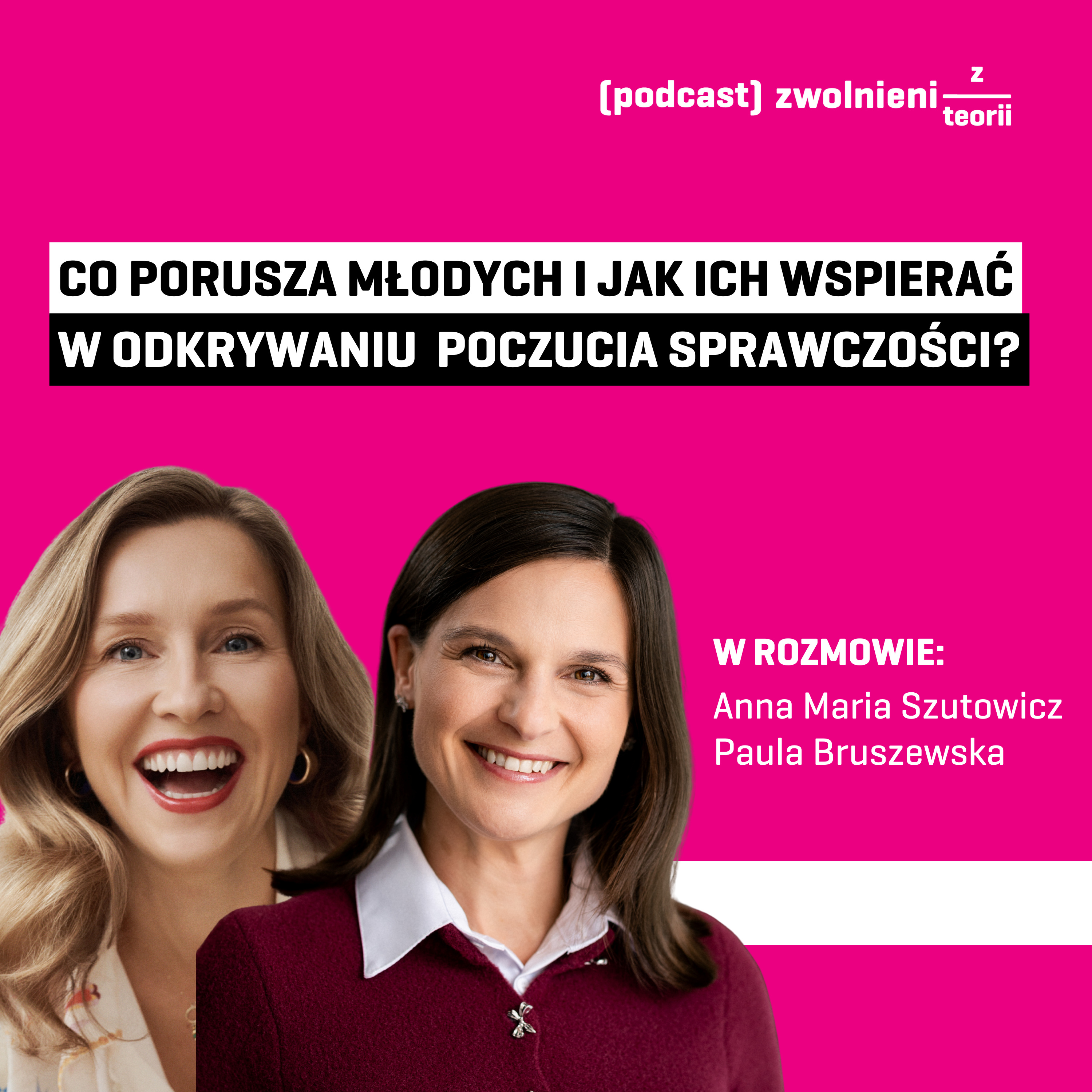 #12 Co porusza młodych i jak ich wspierać w odkrywaniu poczucia sprawczości? - Anna Maria Szutowicz episode artwork