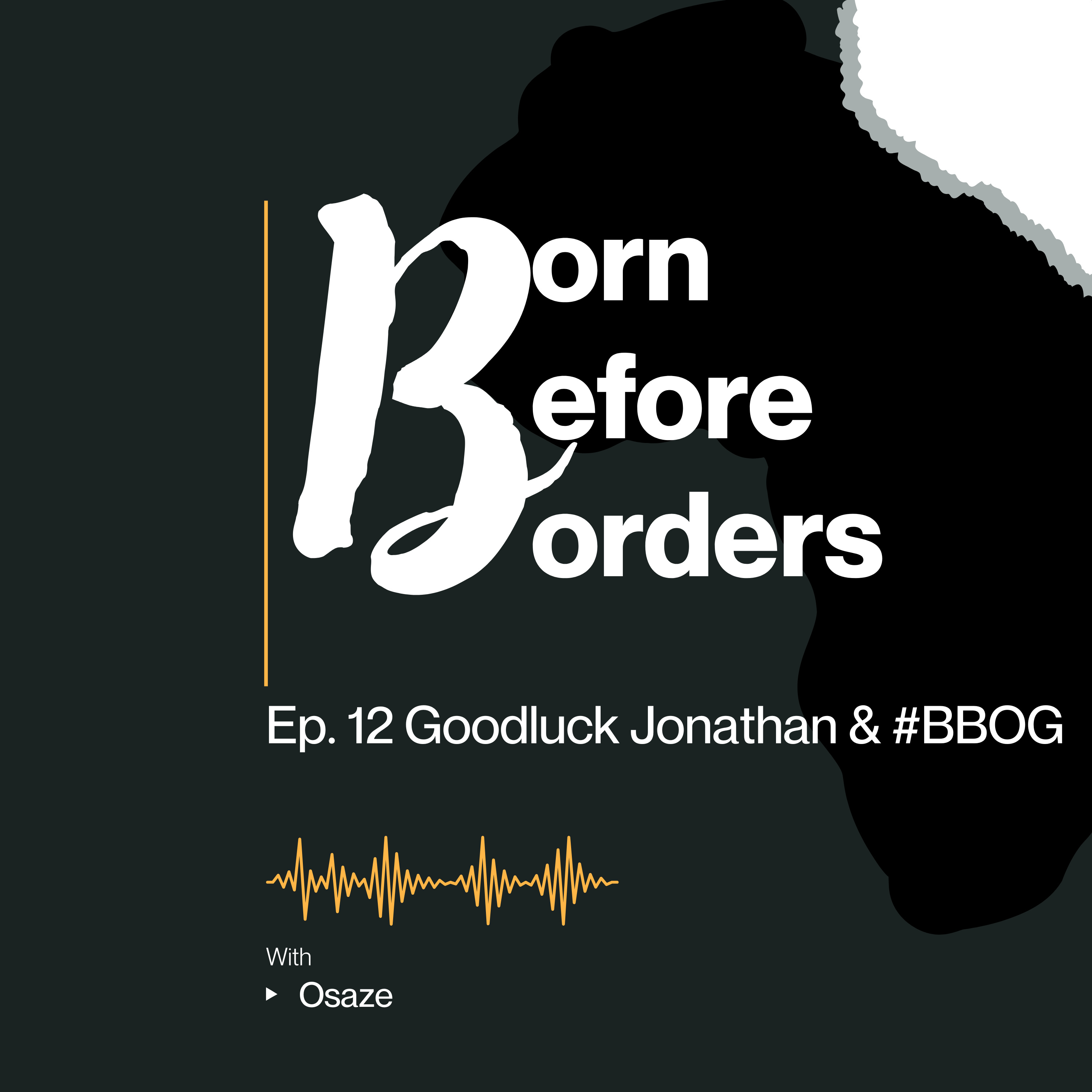 Africa. Born Before Borders™