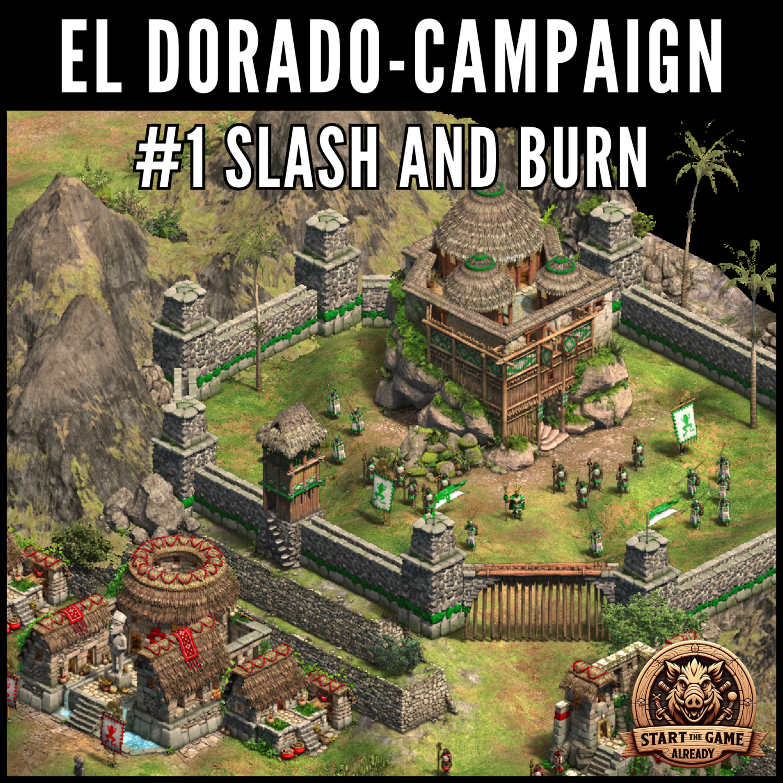 [ENG] Campaign: El Dorado #1 Slash and Burn