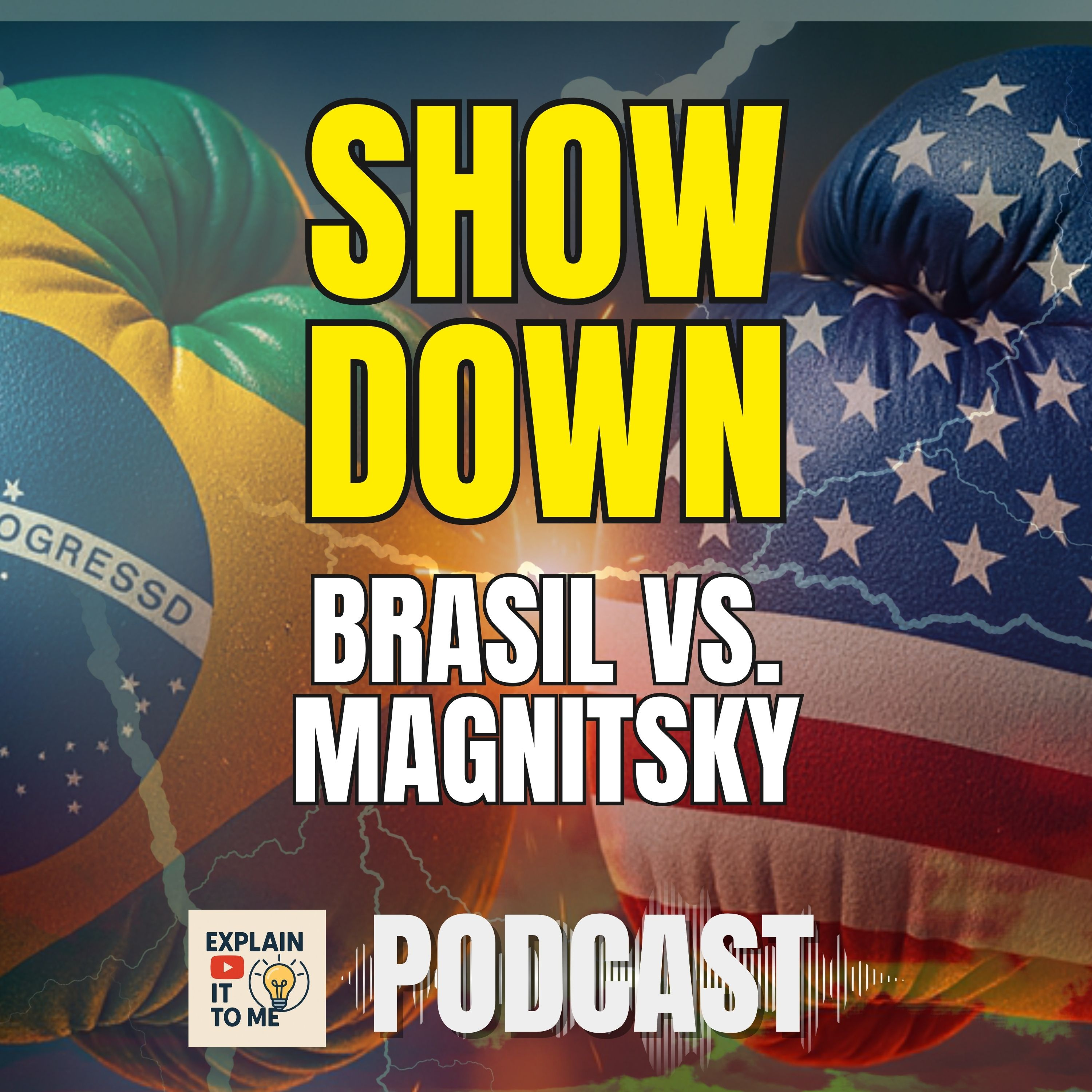 Explain it to me - Brazil vs Magnitsky: Dollars, Power & the 50% Tariff Shock