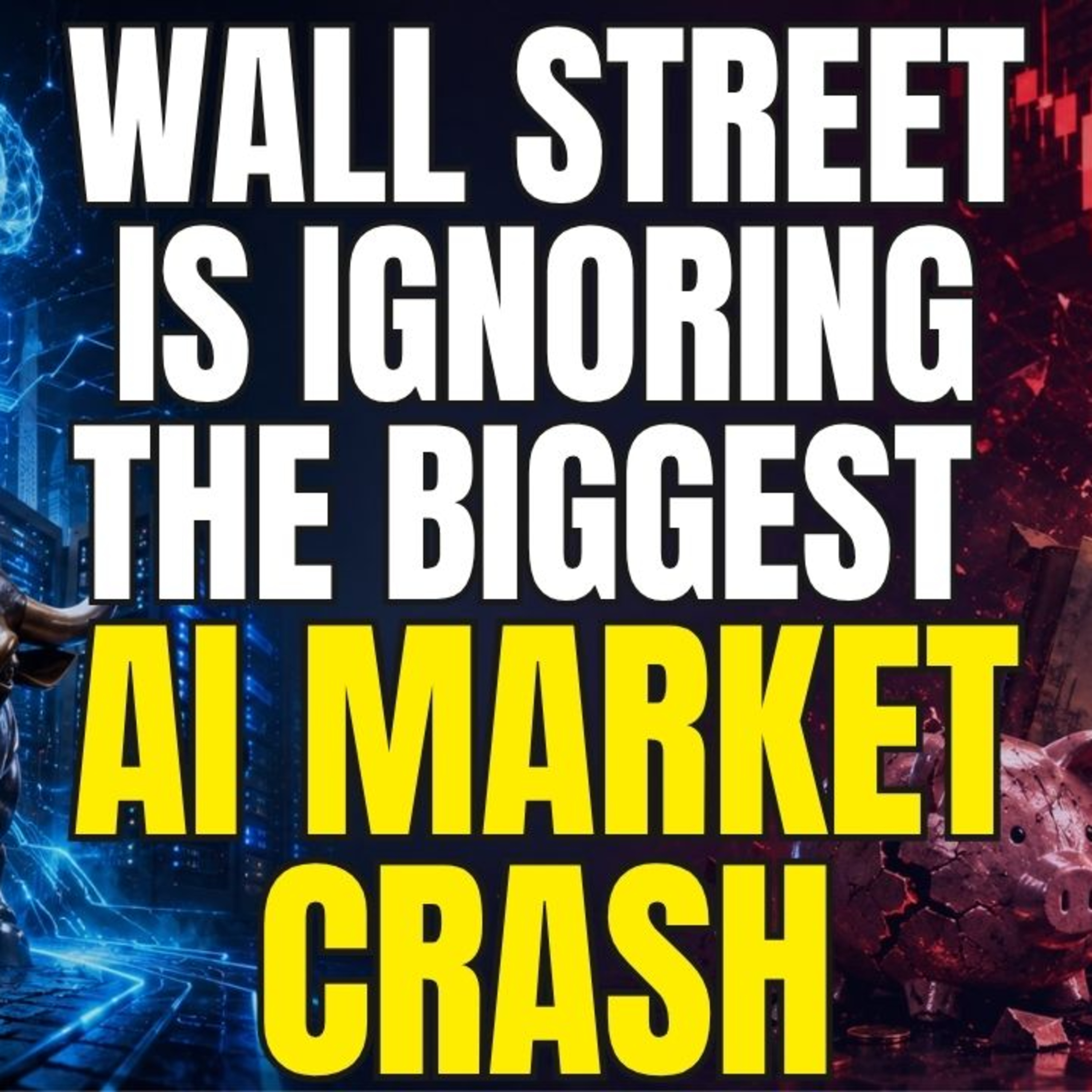 (Video) - Wall Street is Ignoring the Biggest AI Market Crash
