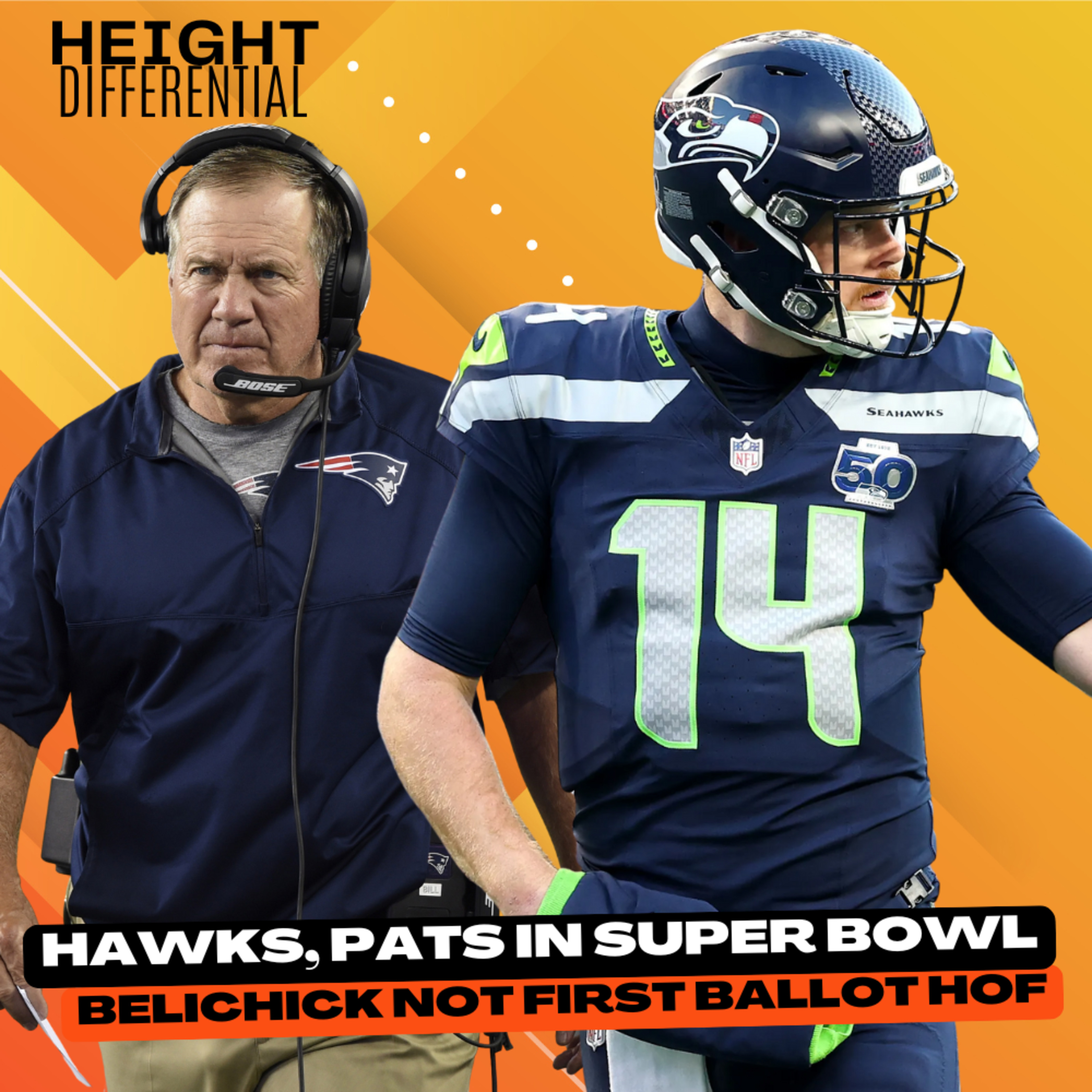 Patriots/Seahawks in Super Bowl & Belichick Not a First Ballot Hall of Famer episode artwork