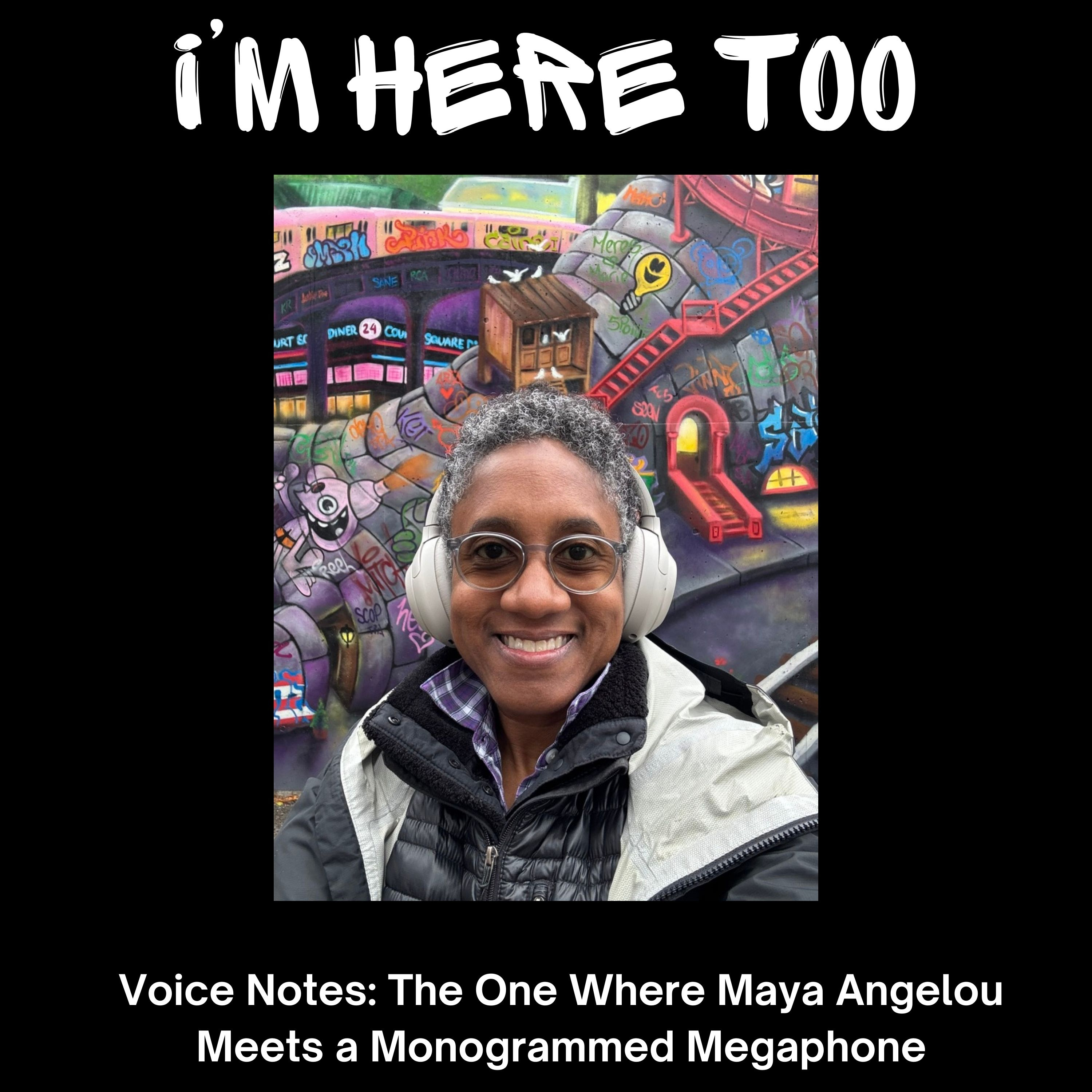 Voice Notes: The One Where Maya Angelou Meets a Monogrammed Megaphone episode artwork