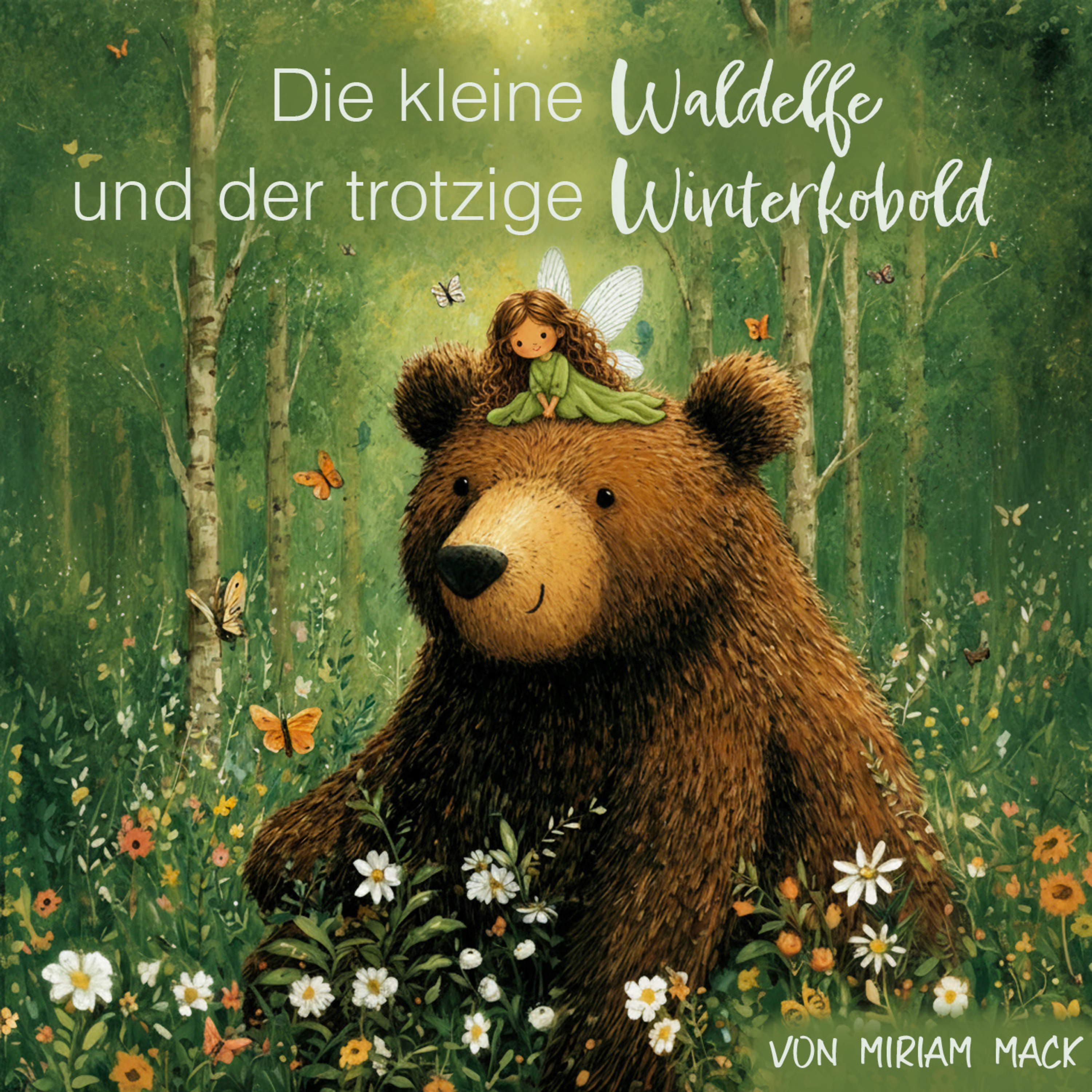 Die kleine Waldelfe und der trotzige Winterkobold