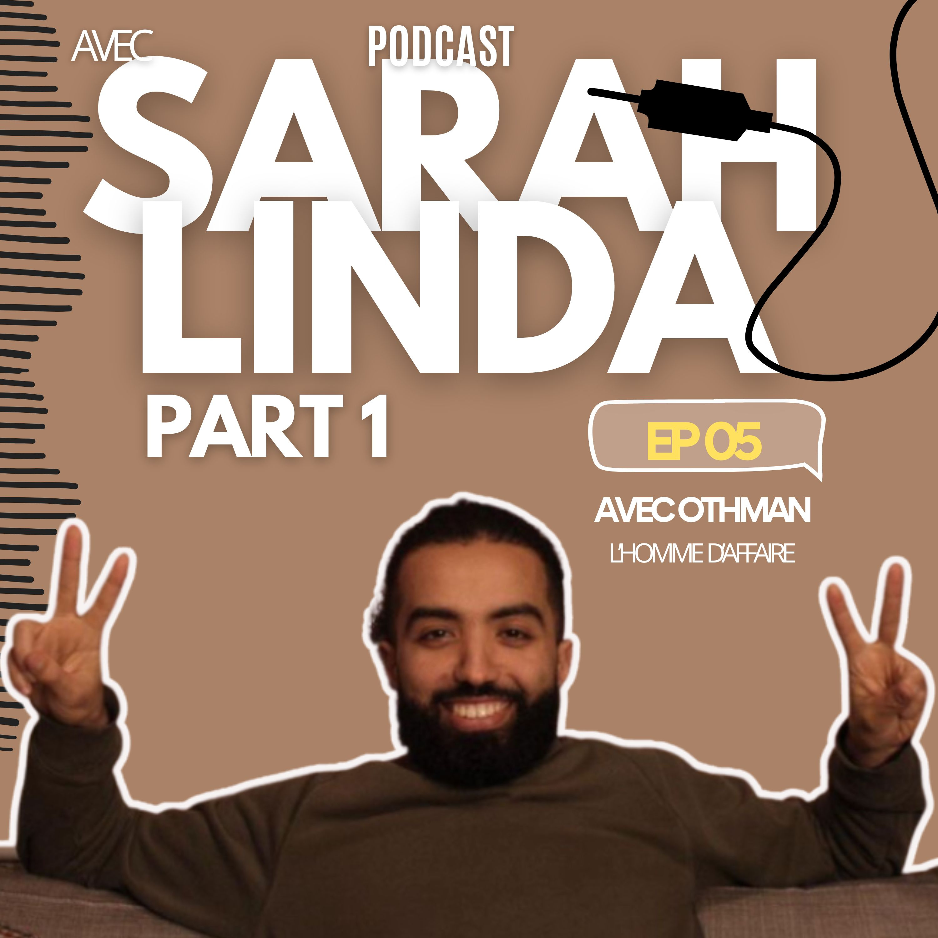 Épisode 05 - Partie 1 avec Othman l'homme d'affaire aux multiples casquettes episode artwork