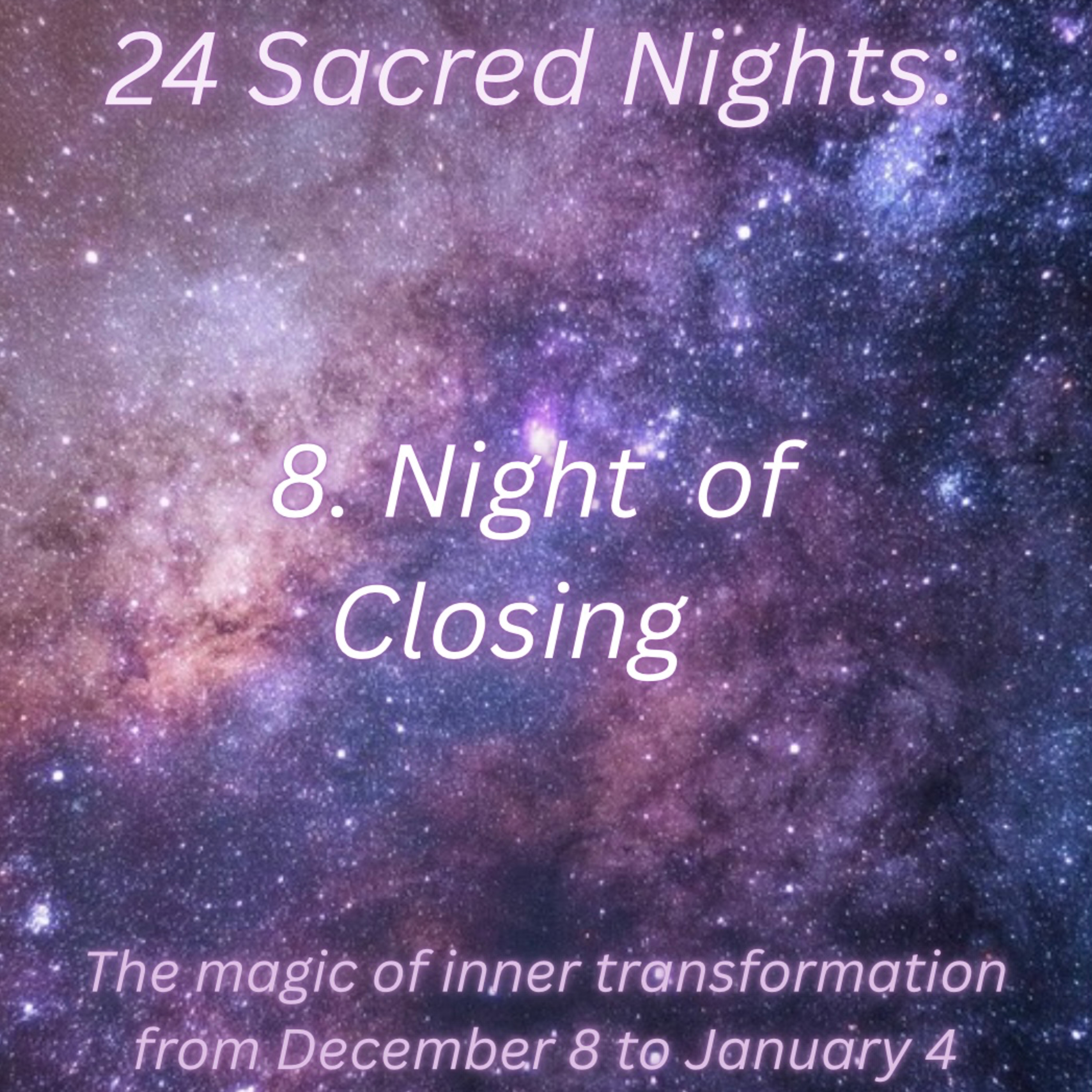  8. Night Of Closing - 24 Sacred Nights episode artwork