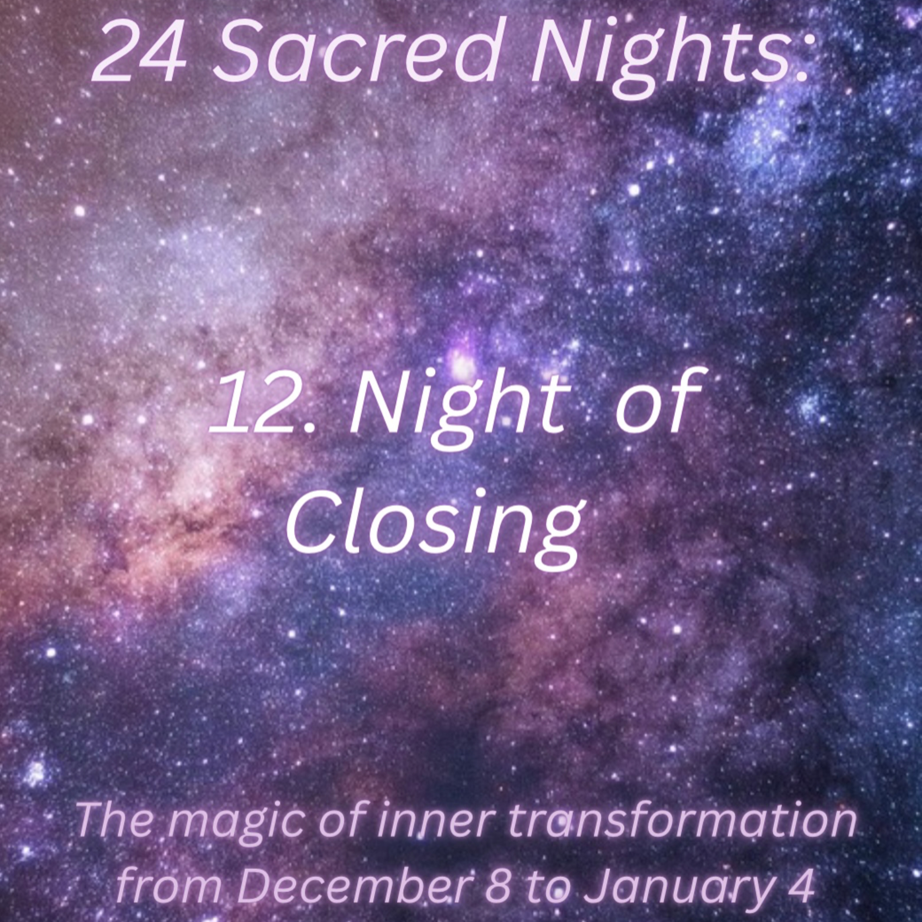 12. Night of Closing - 24 Sacred Nights episode artwork